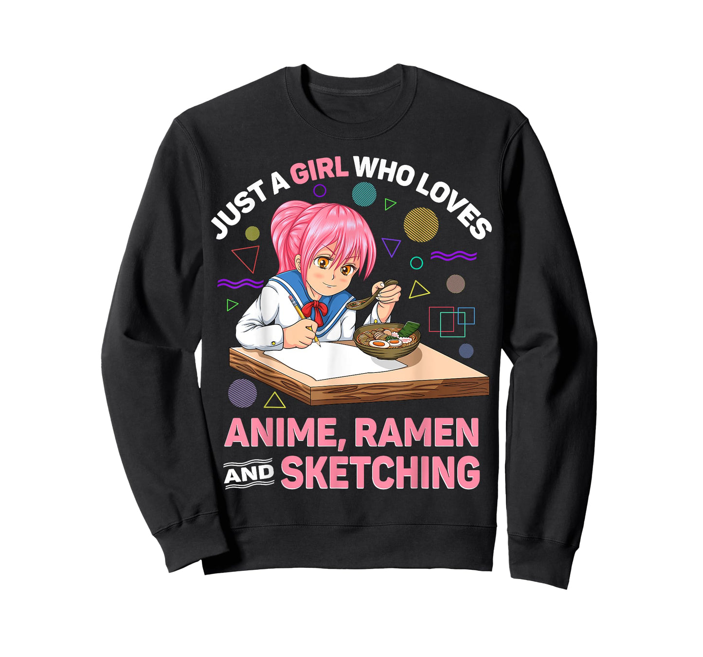 Just A Girl Who Loves Anime Ramen and Sketching Anime Gifts T-Shirt