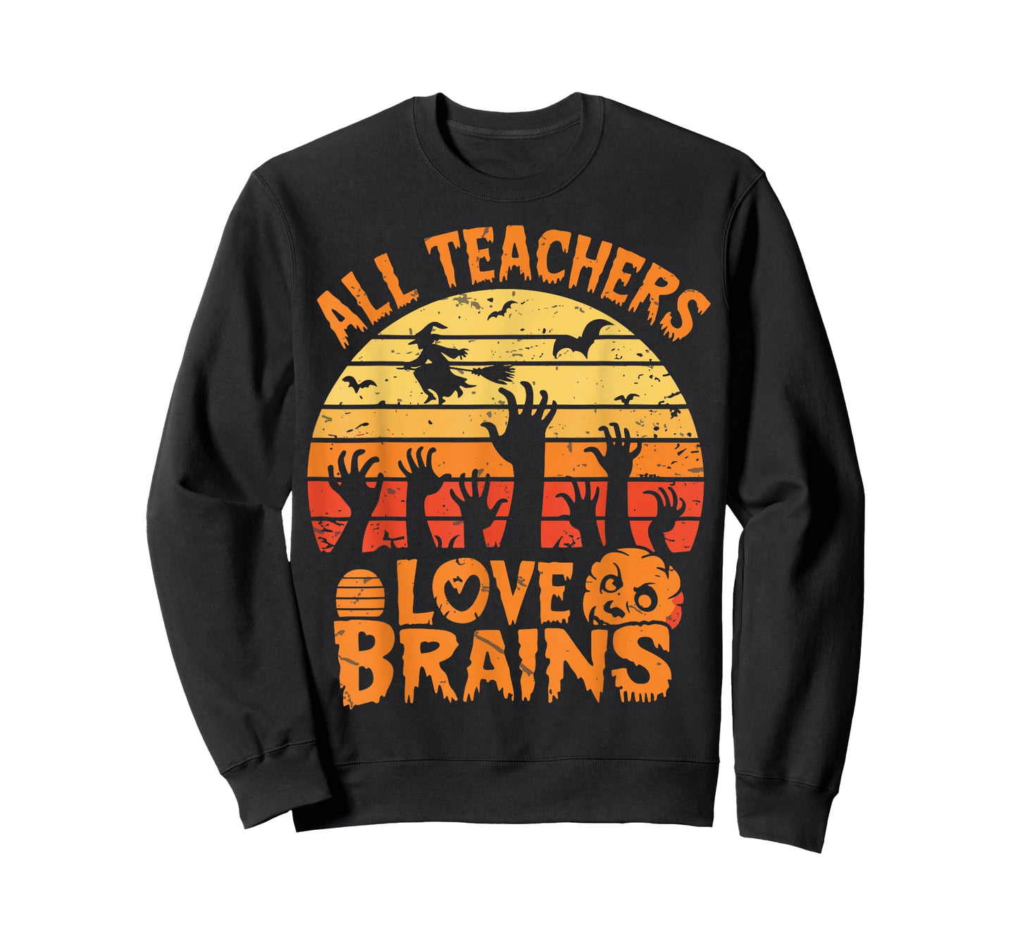 All Teachers Love Brains FunnyTeachers Halloween Teacher T-Shirt