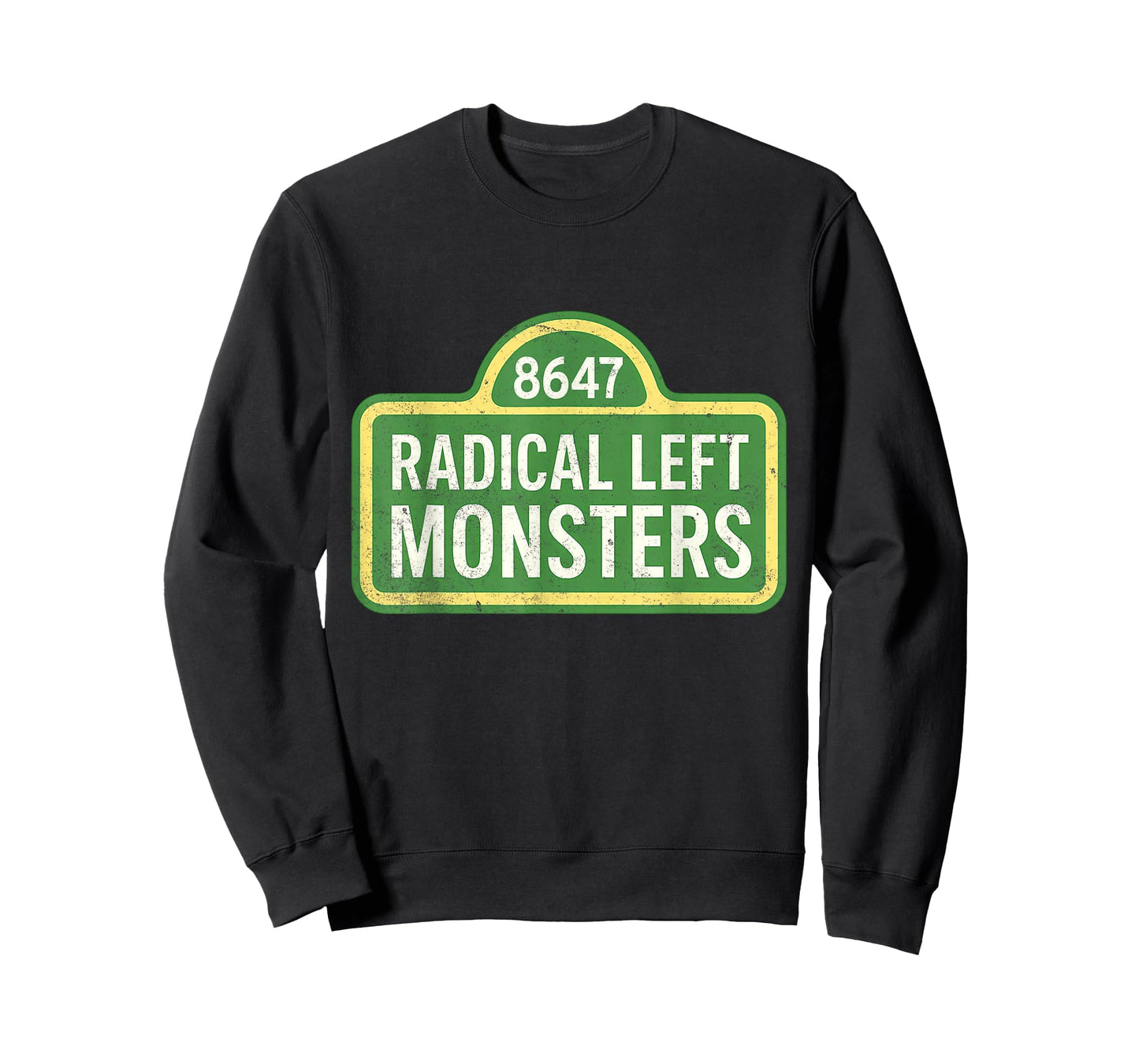 Radical Left Monsters - Funny Resist T-Shirt