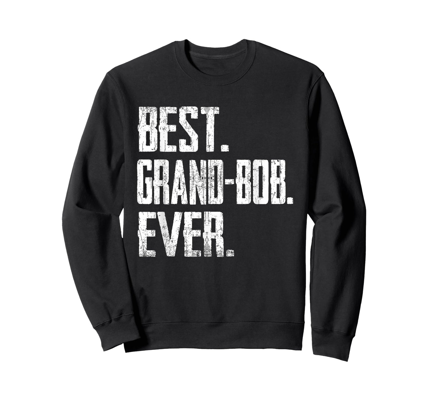Best GRAND-BOB Ever - Father tee T-Shirt