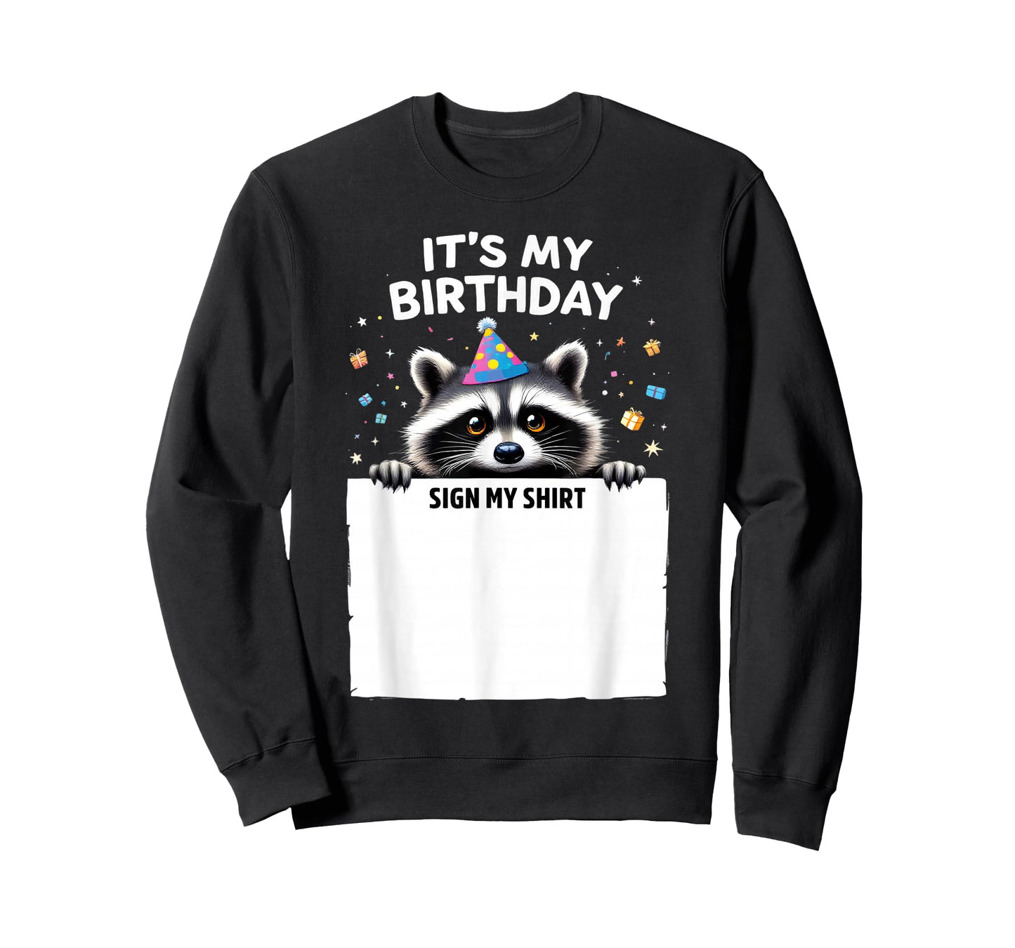 It's My Birthday Sign My Shirt bday Party animal Raccoon T-Shirt