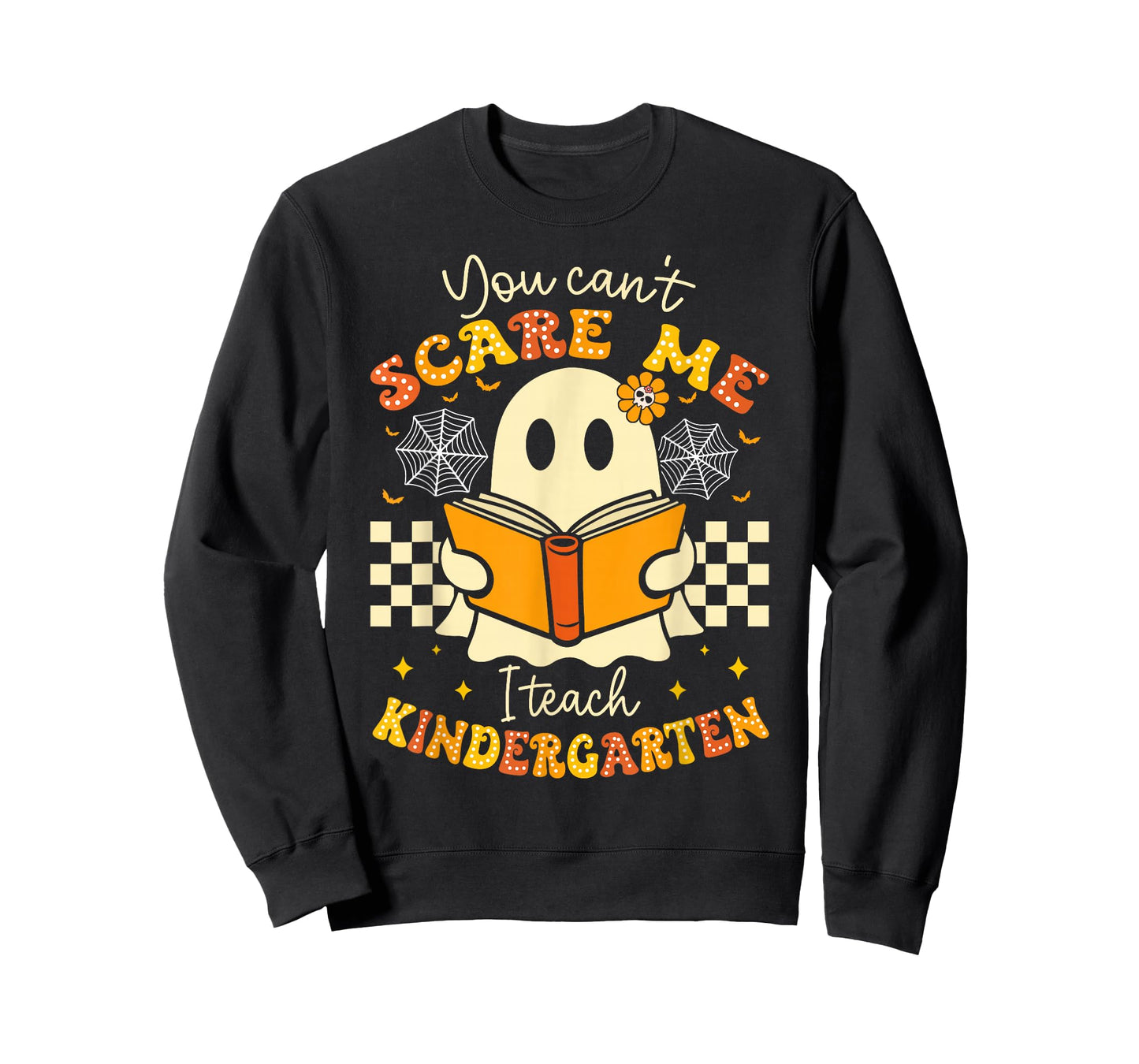 You Can't Scare Me I Teach Kindergarten Teacher Halloween T-Shirt