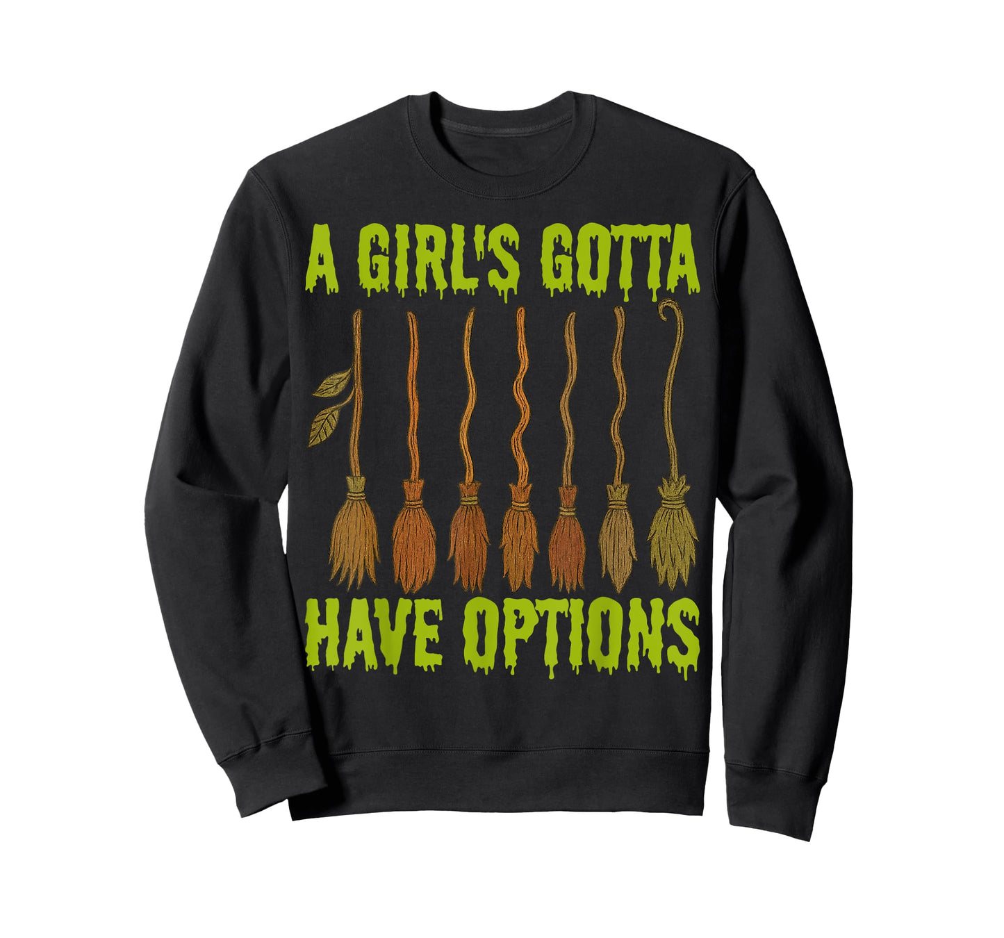 A Girl Gotta Have Option Witch Halloween Spooky Season T-Shirt