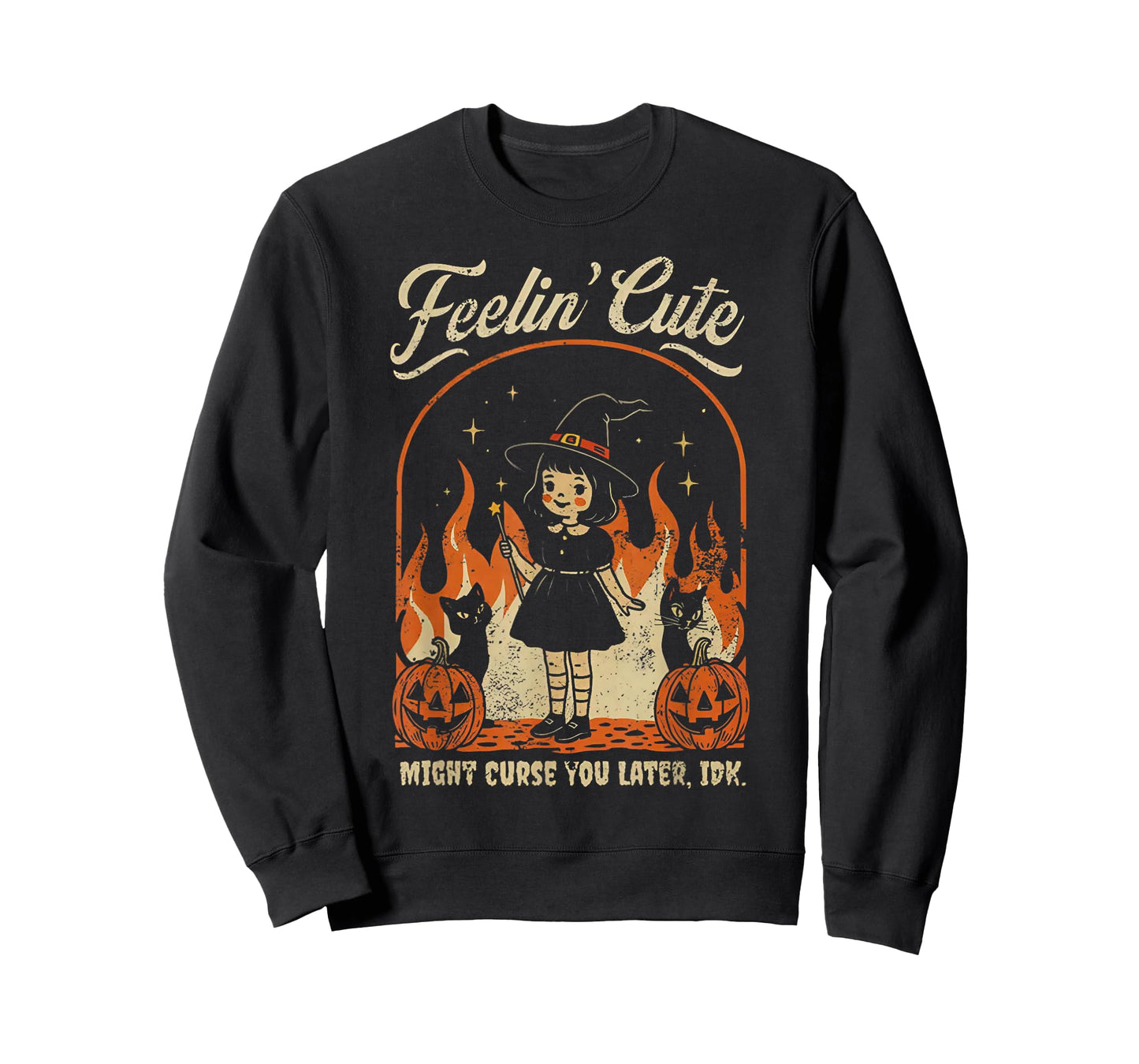 Feelin Cute Might Curse You Later T-Shirt