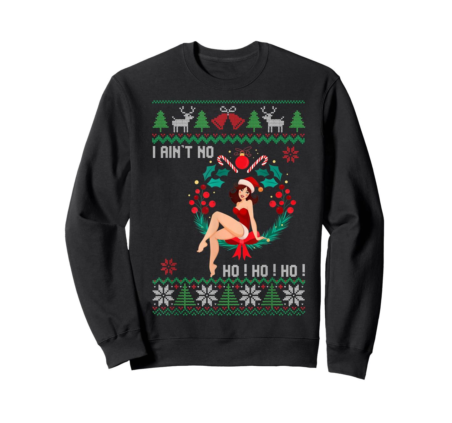 I Ain't no Ho Ho Ho Ugly Sweater Christmas Family Matching T-Shirt