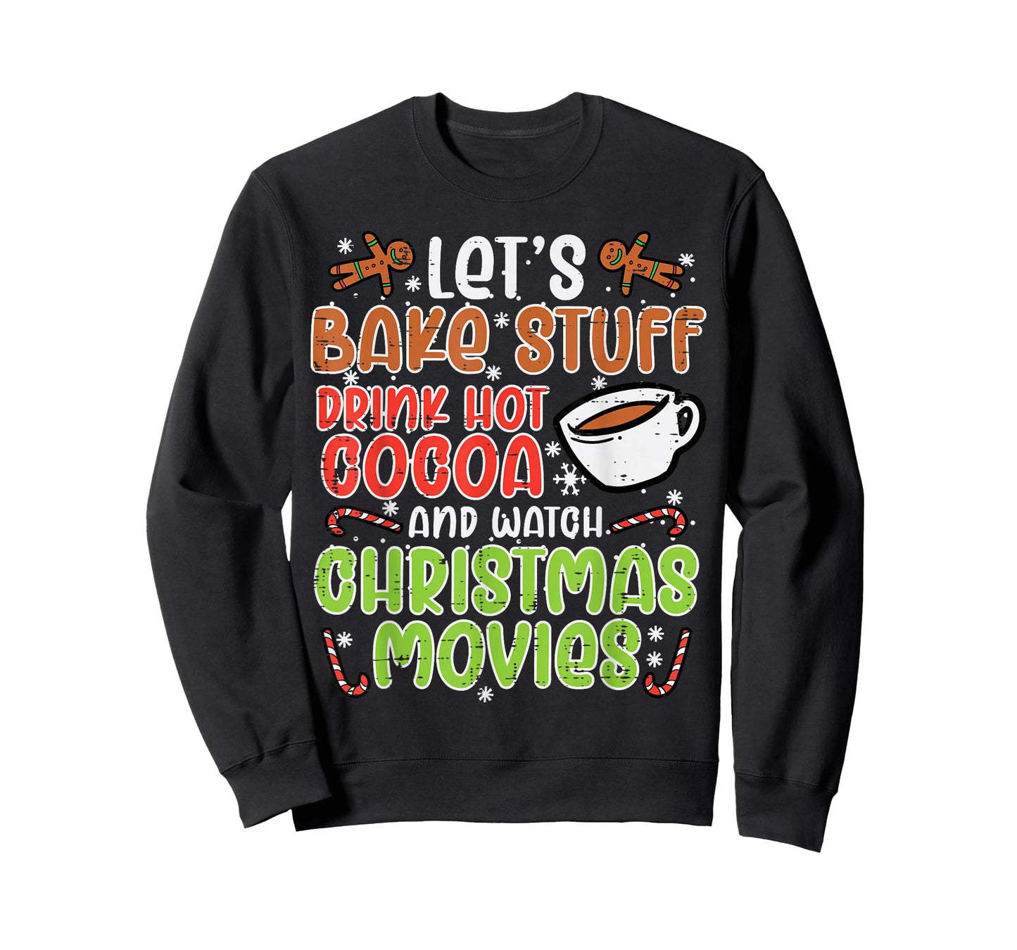 Lets Bake Stuff Drink Hot Cocoa Christmas Movies Xmas Women T-Shirt