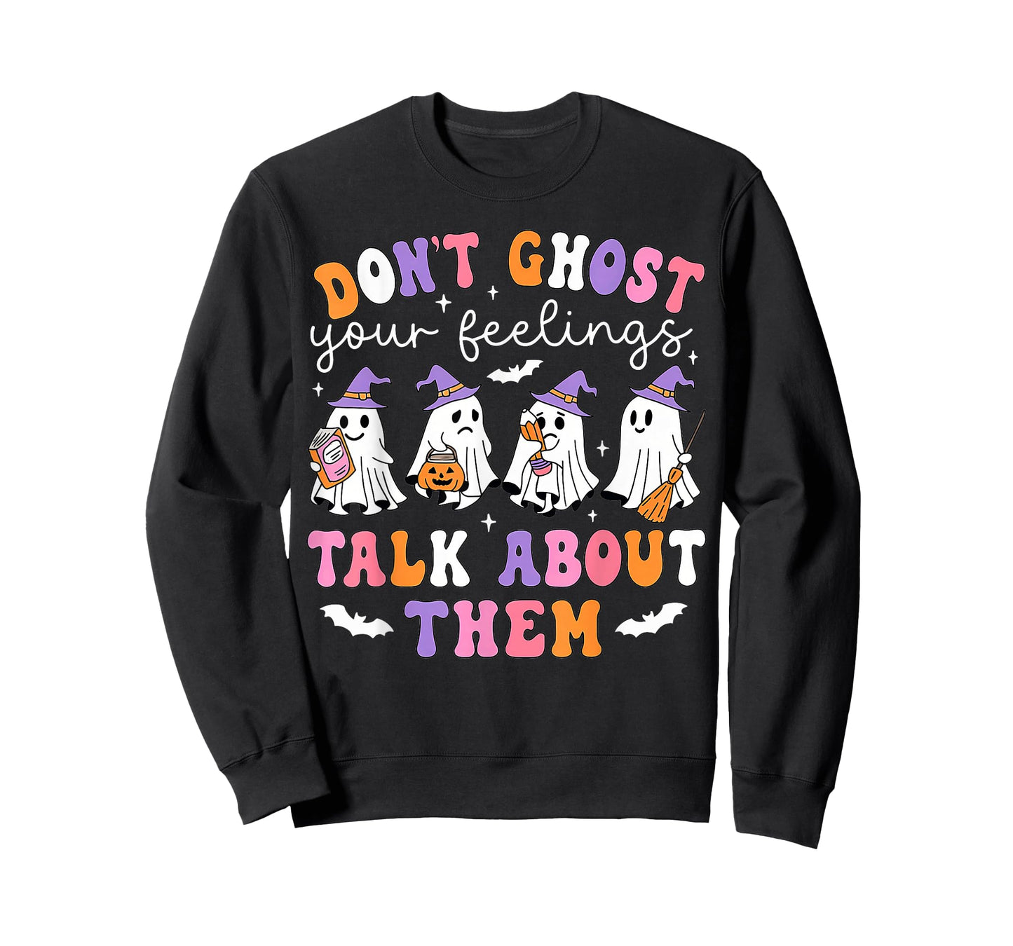 Don't Ghost Your Feelings Mental Health Awareness Halloween T-Shirt
