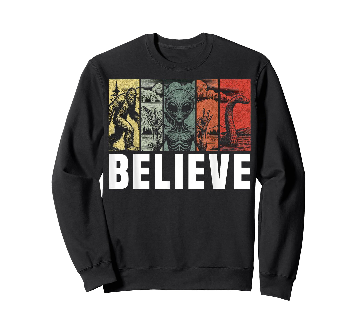 Believe Bigfoot Alien Loch Ness Monster Funny Retro Cryptids T-Shirt