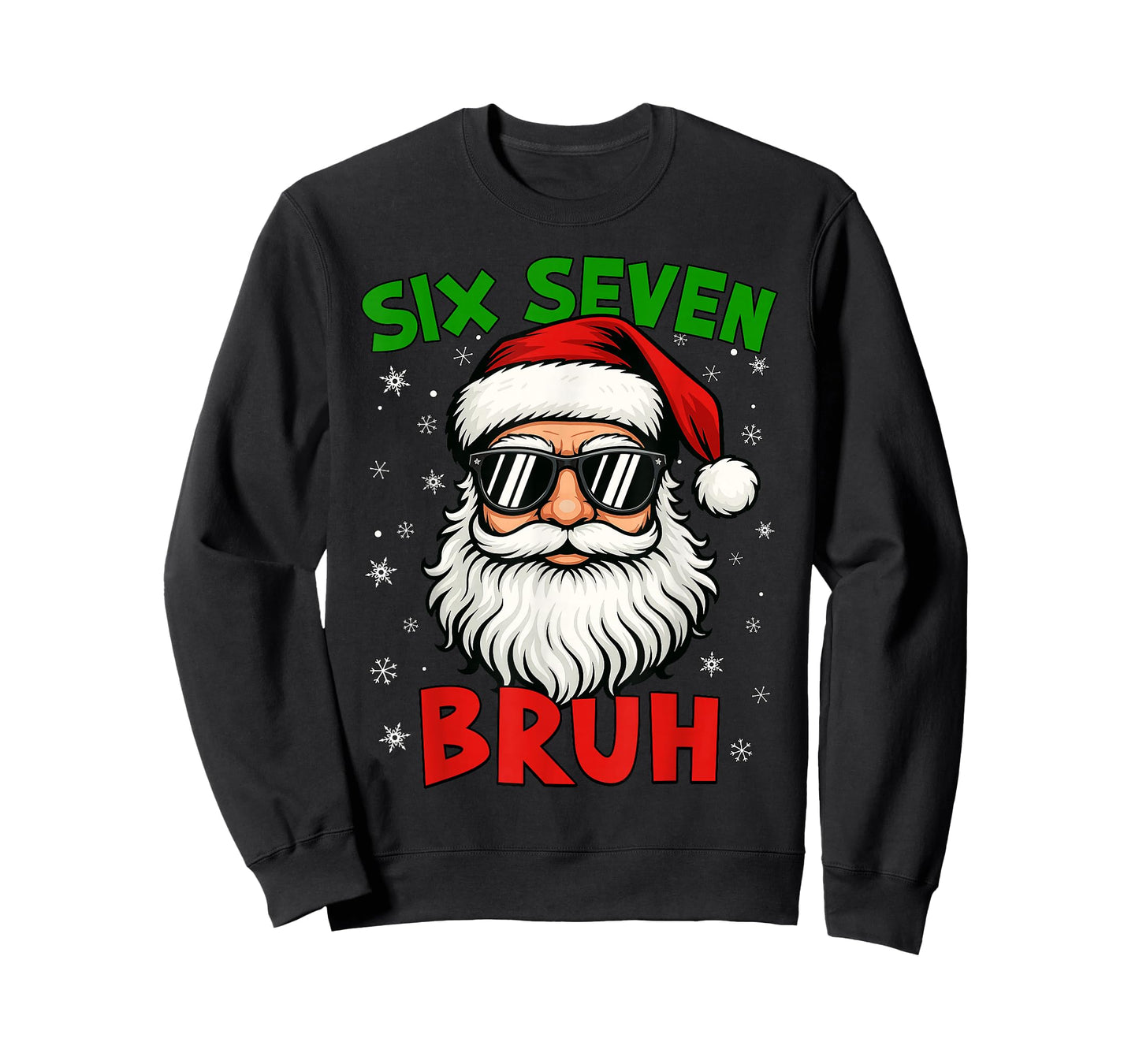 Santa Says Six Seven 6 7 Gen Z Alpha Meme Bruh Christmas T-Shirt