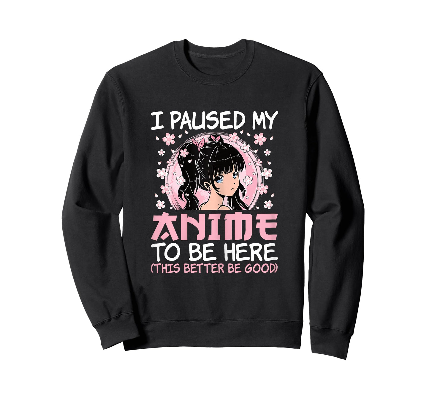 I Paused My Anime to Be Here Cute Japanese Otaku Women Girls T-Shirt