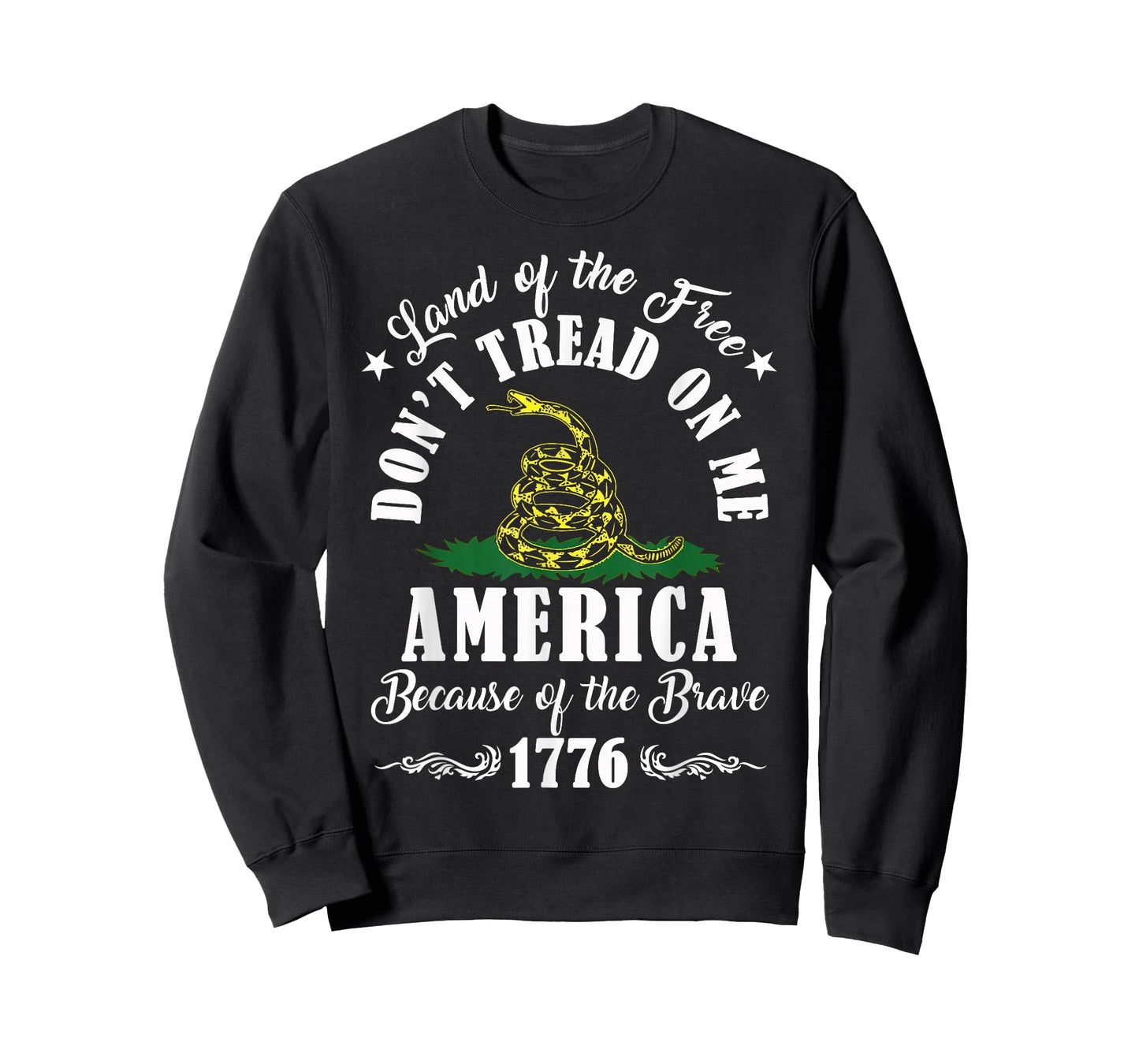 Land of Free Don’t Tread On Me American Because of The Brave T-Shirt