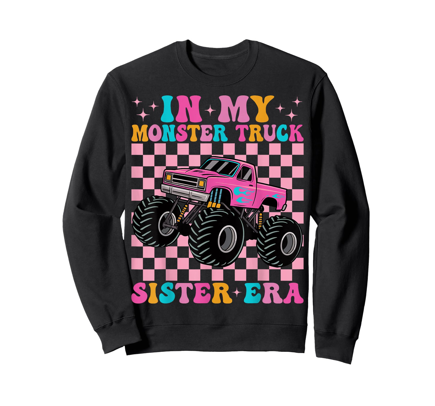 Groovy In My Monster Truck Sister Era T-Shirt