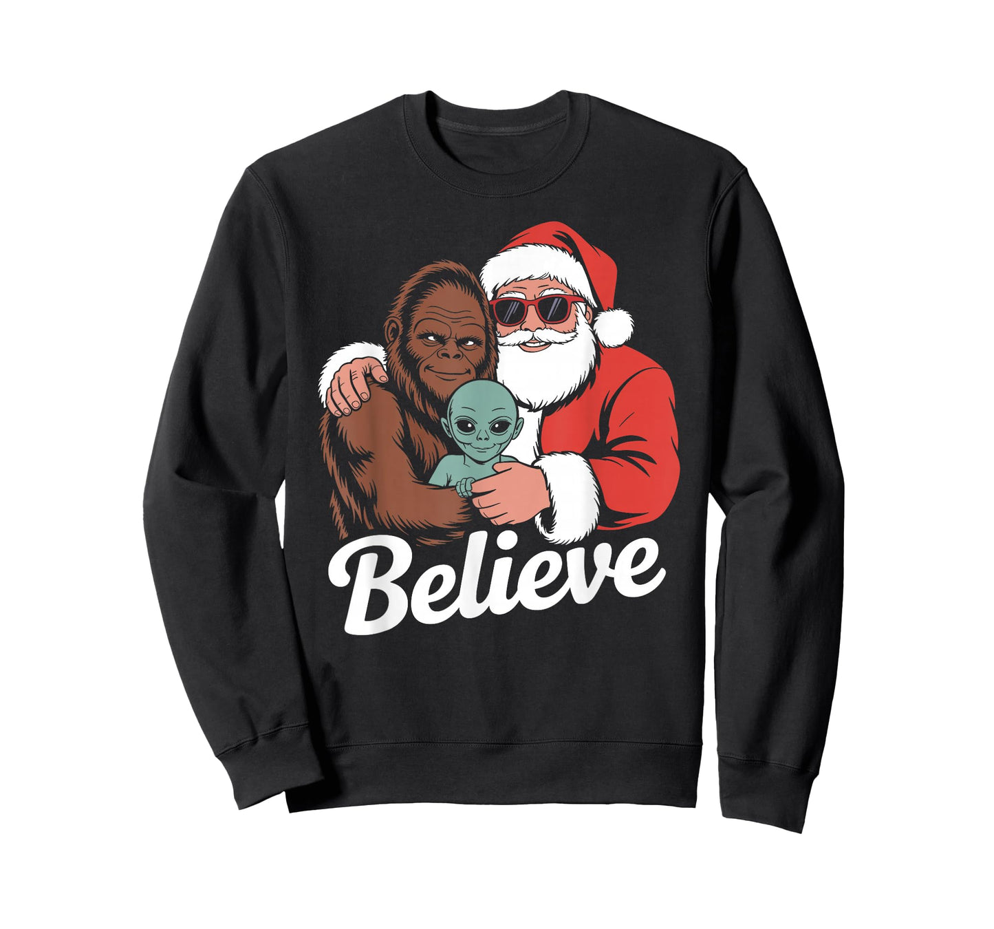 Believe Bigfoot Santa Alien Funny Christmas Sarcastic T-Shirt