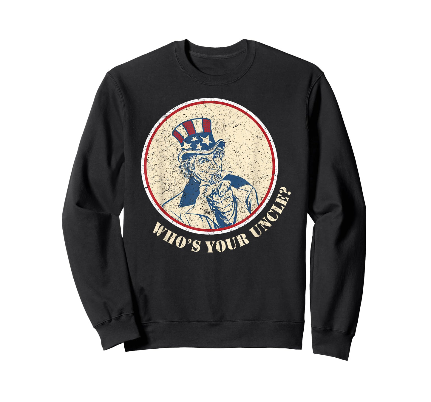 Funny Uncle Sam T Shirt Who's Your Uncle 4th of July Tshirt T-Shirt