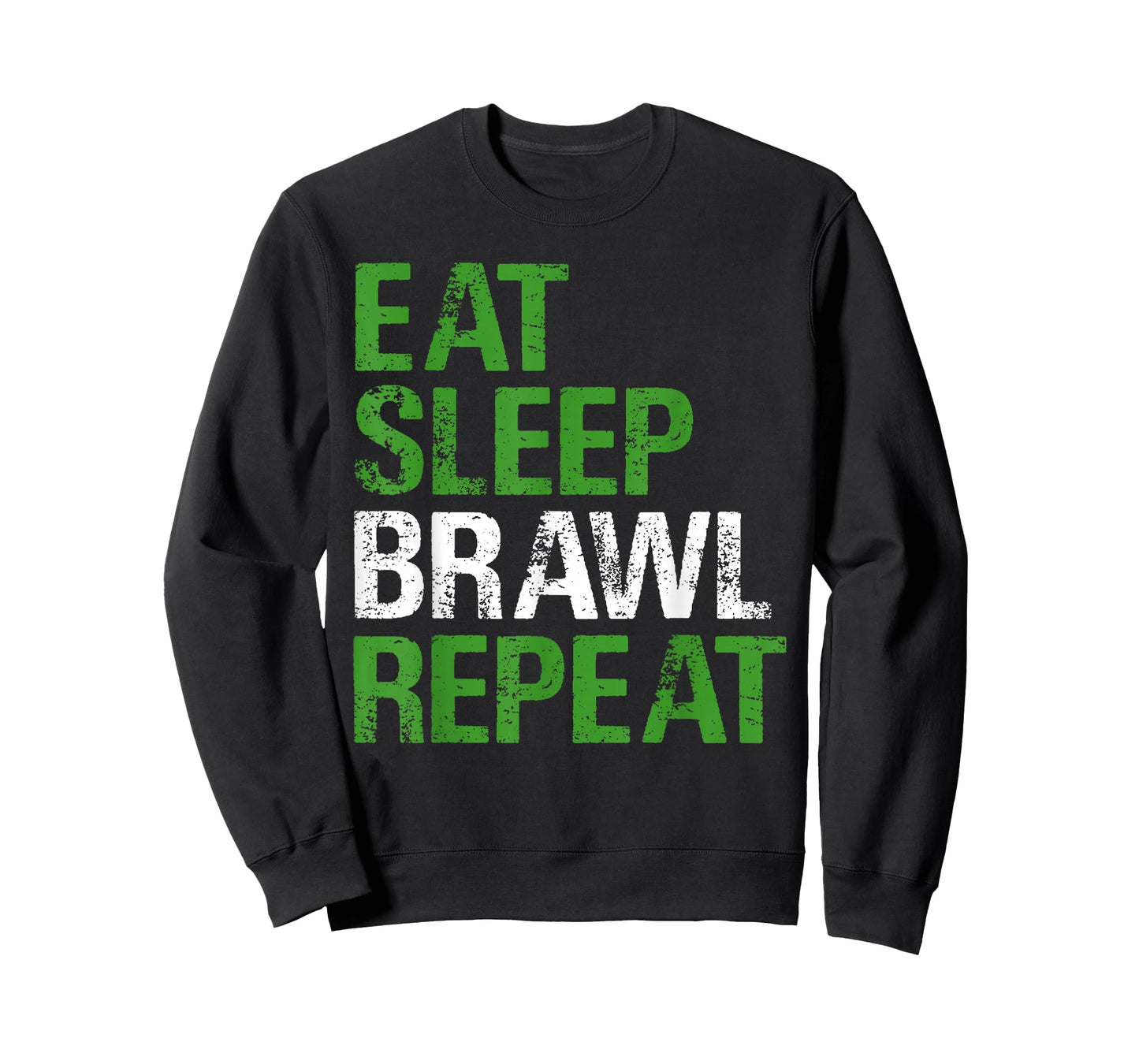 Eat Sleep Brawl Repeat Quote for Combat Fans T-Shirt