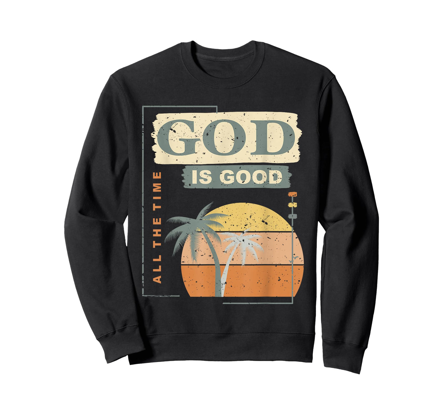 Cool Retro Christian Saying T Shirt God Is Good All The Time T-Shirt