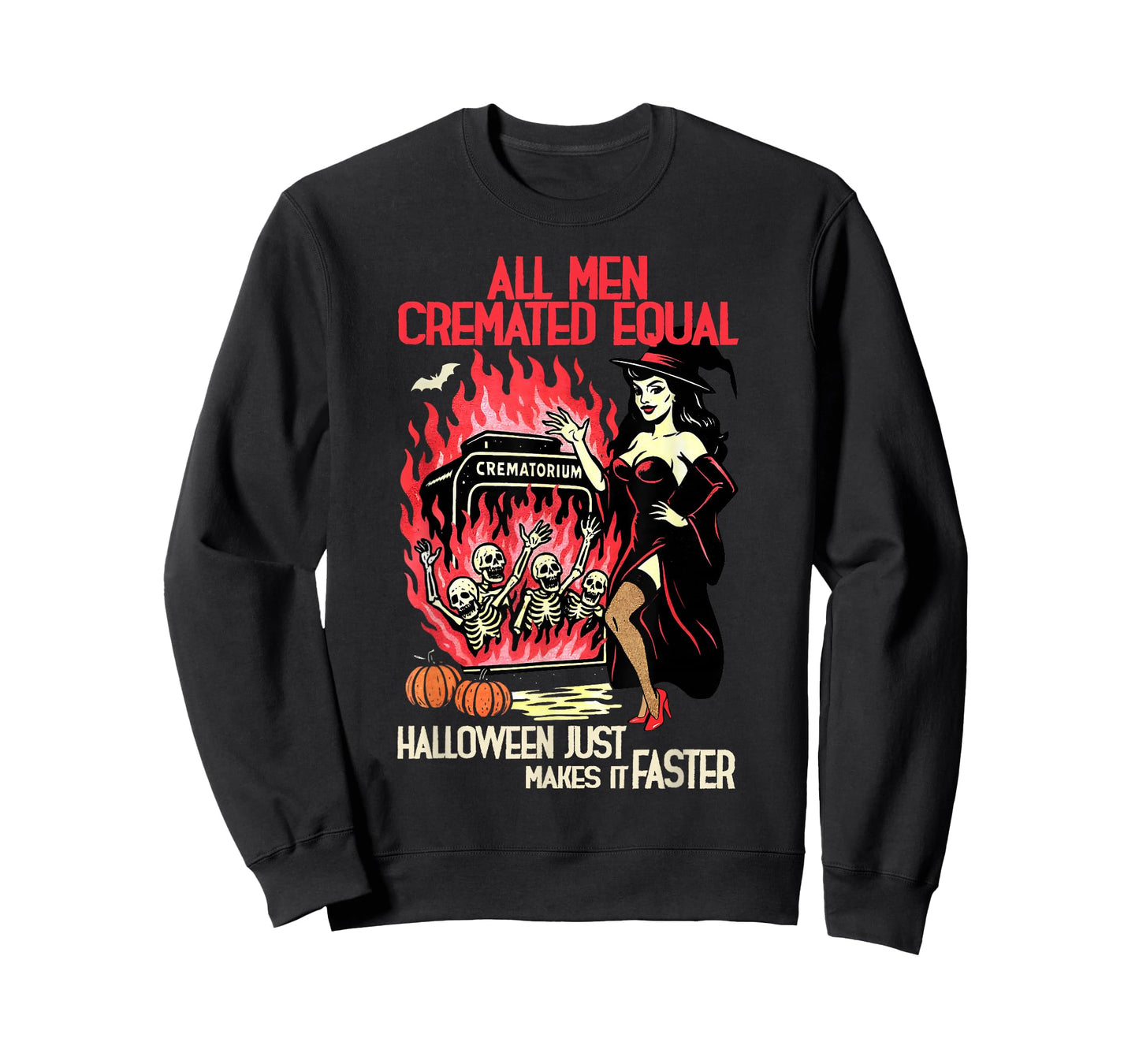 All Men Cremated Equal Halloween Just Makes It Faster Witch T-Shirt