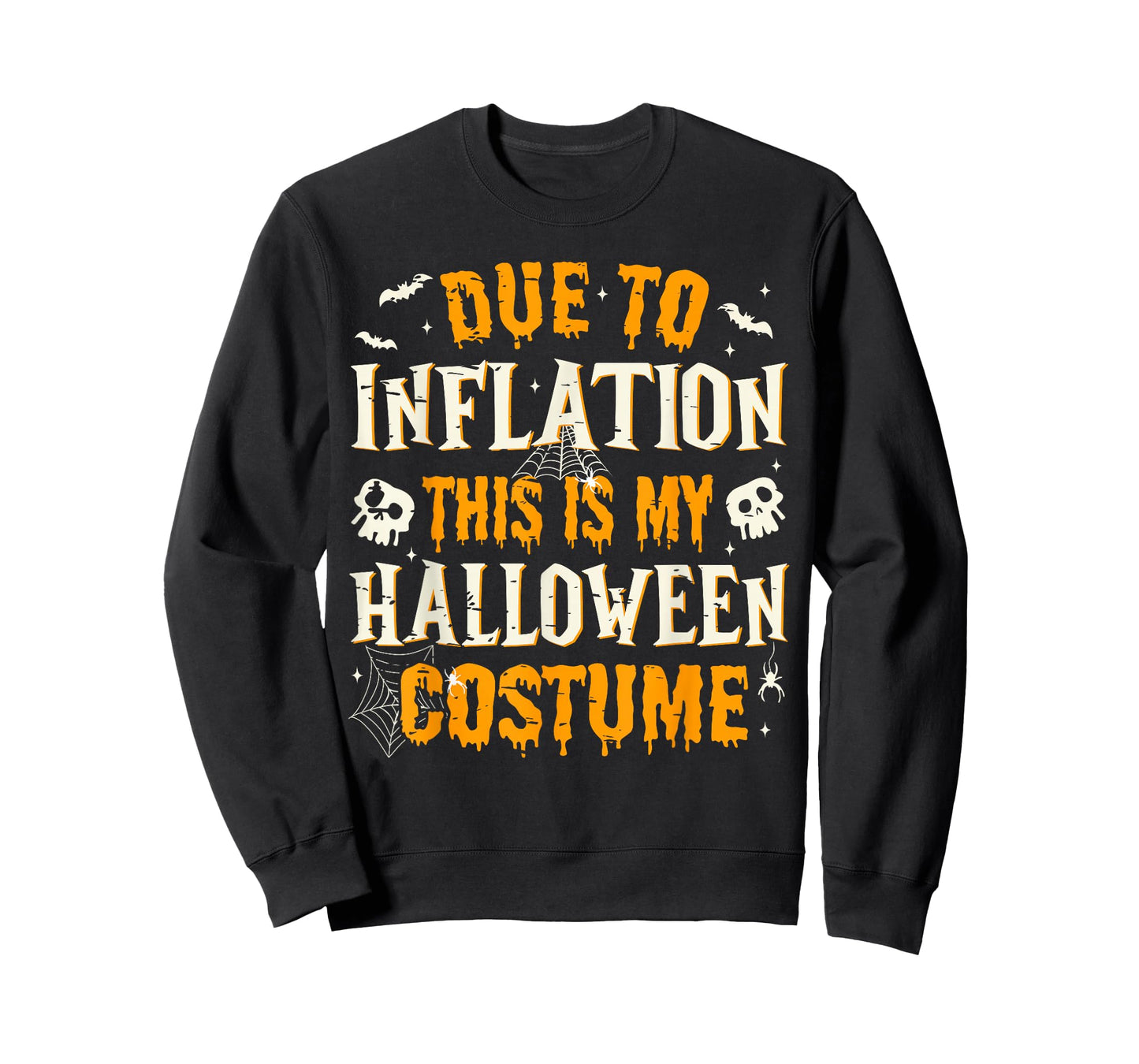 Due to Inflation This is My Halloween Costume Spooky Season T-Shirt
