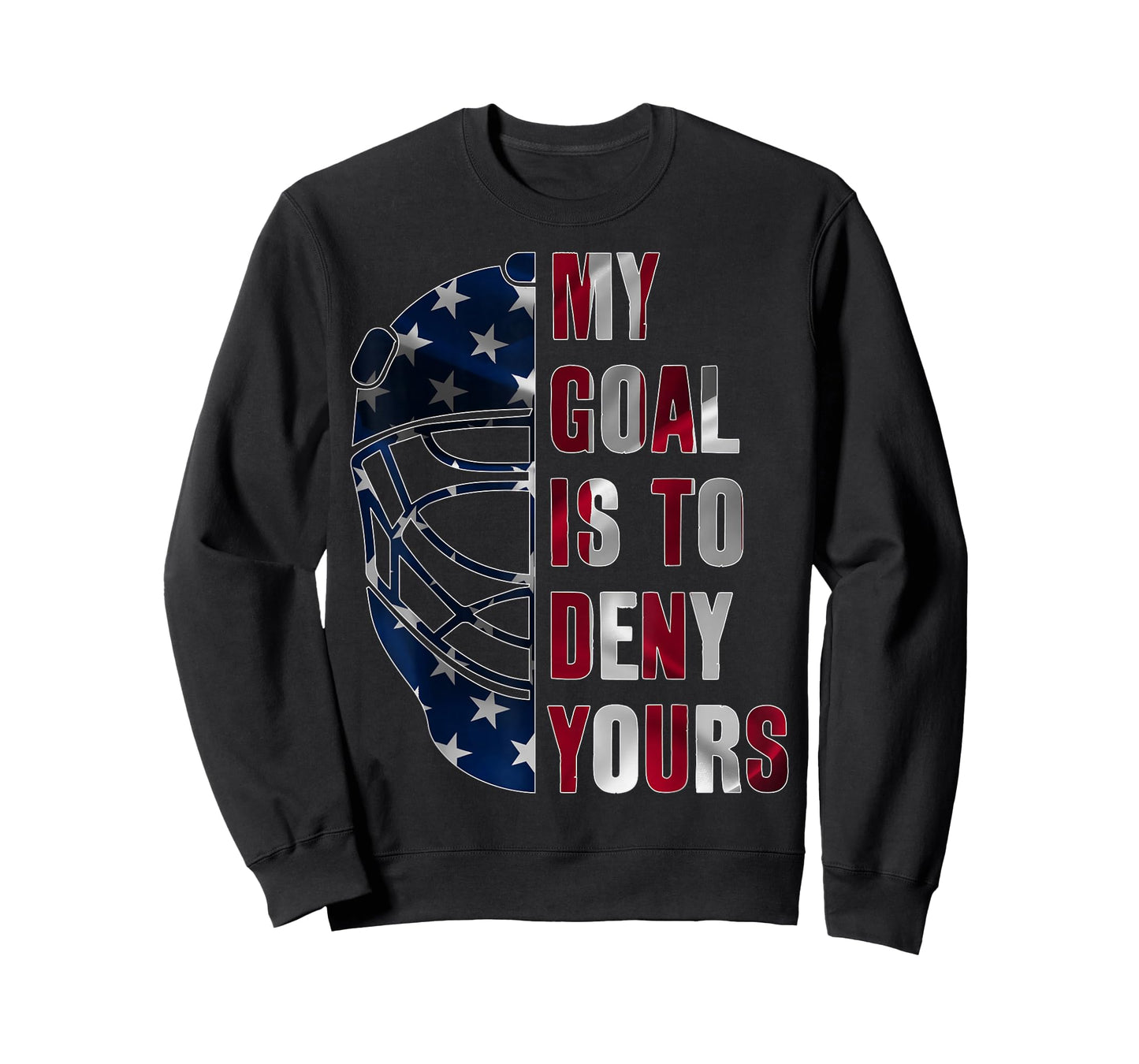 GOALIE MY GOAL IS TO DENY YOURS ICE HOCKEY GOALKEEPER T-Shirt