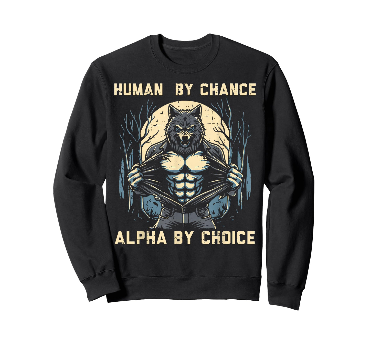 Human By Chance Alpha By Choice Funny Wolf Meme Men Boys Kid T-Shirt