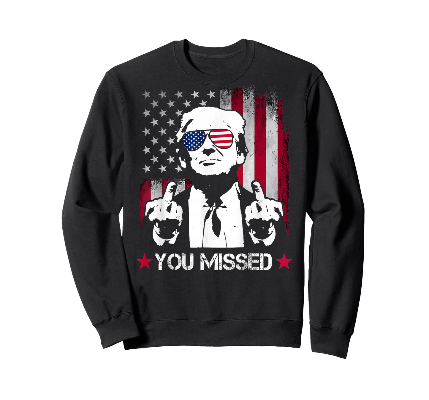 (ON BACK) You Missed Trump 2024 US American Flag T-Shirt