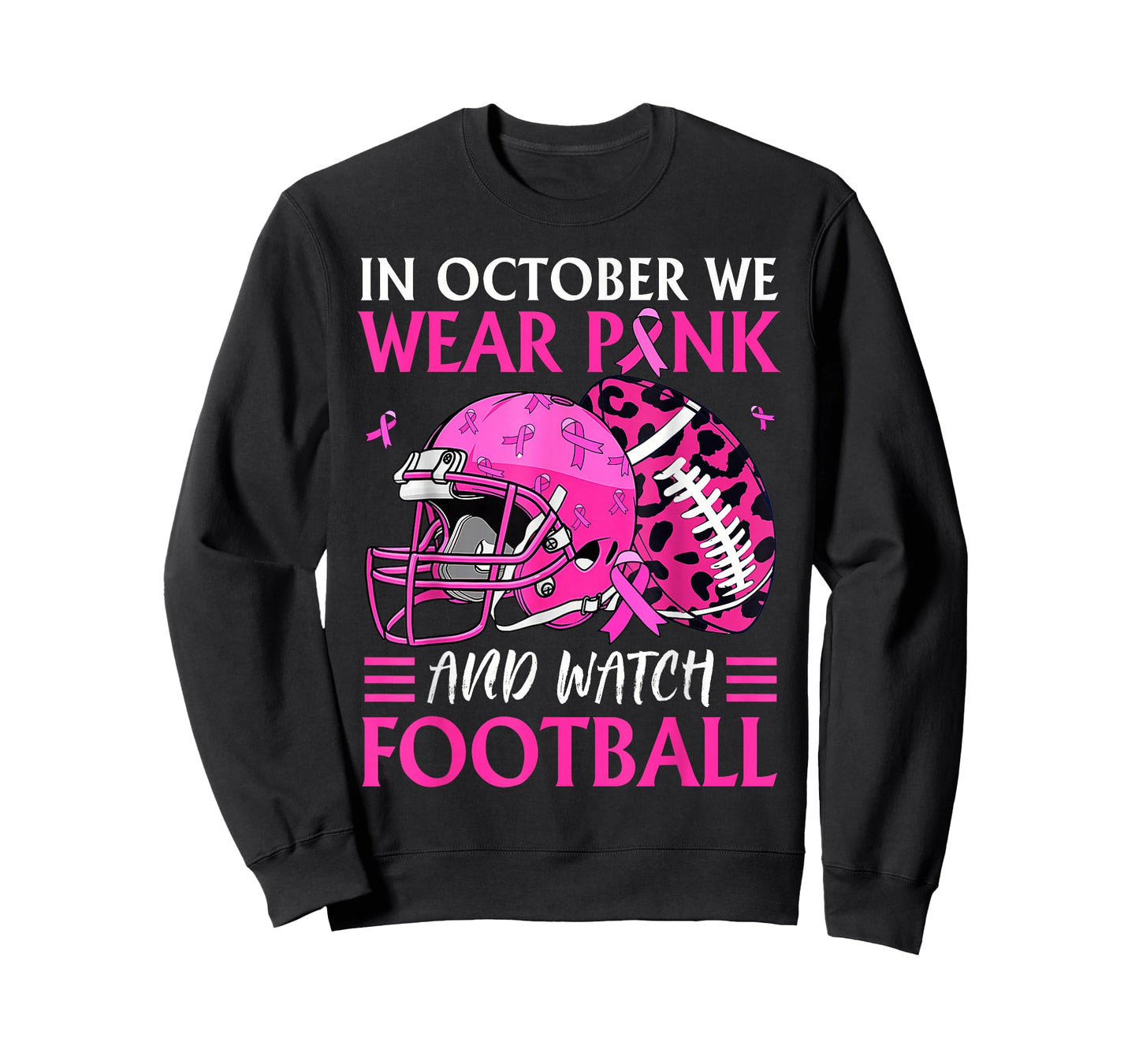 In October We Wear Pink and Watch Football Breast Cancer T-Shirt