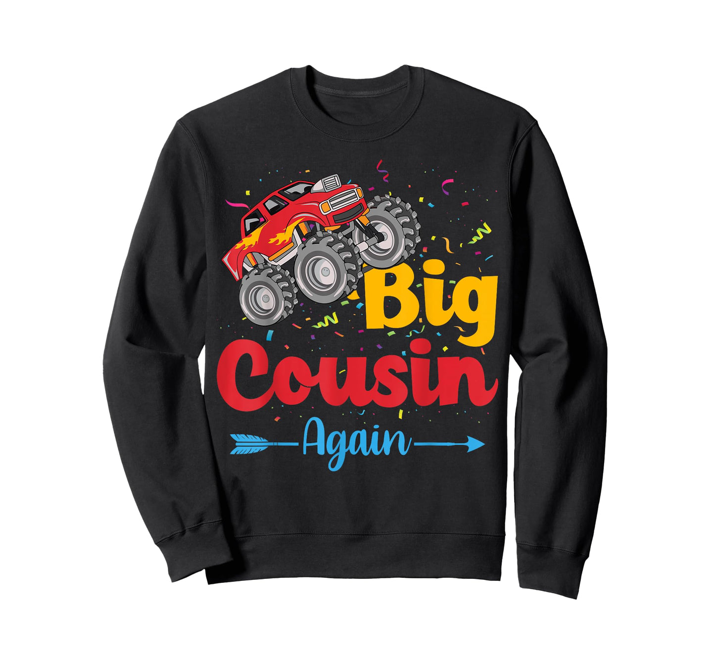 Big Cousin Again Monster Truck Baby Announcement Toddler T-Shirt