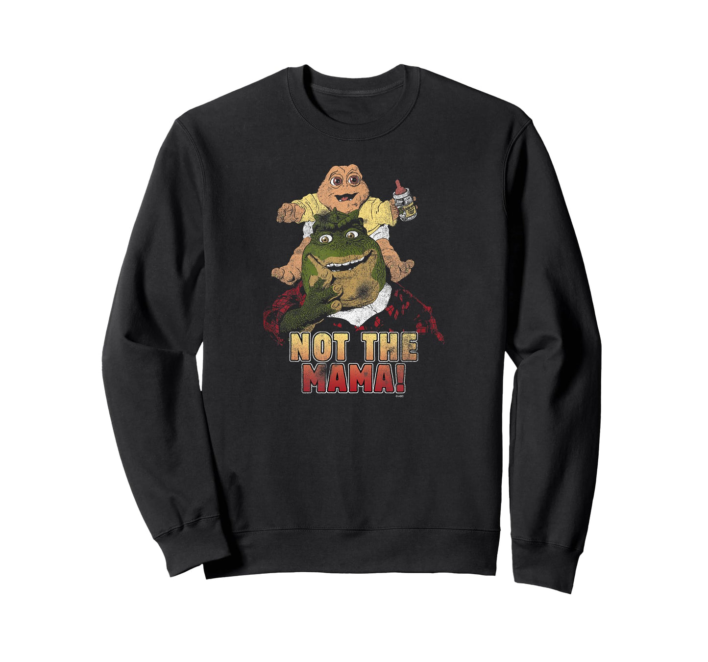 Dinosaurs Not The Mama! T-Shirt