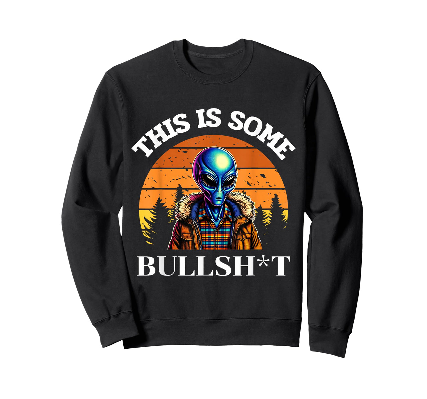 This Is Some Bullshit Resident Funny Swearing Alien Science T-Shirt