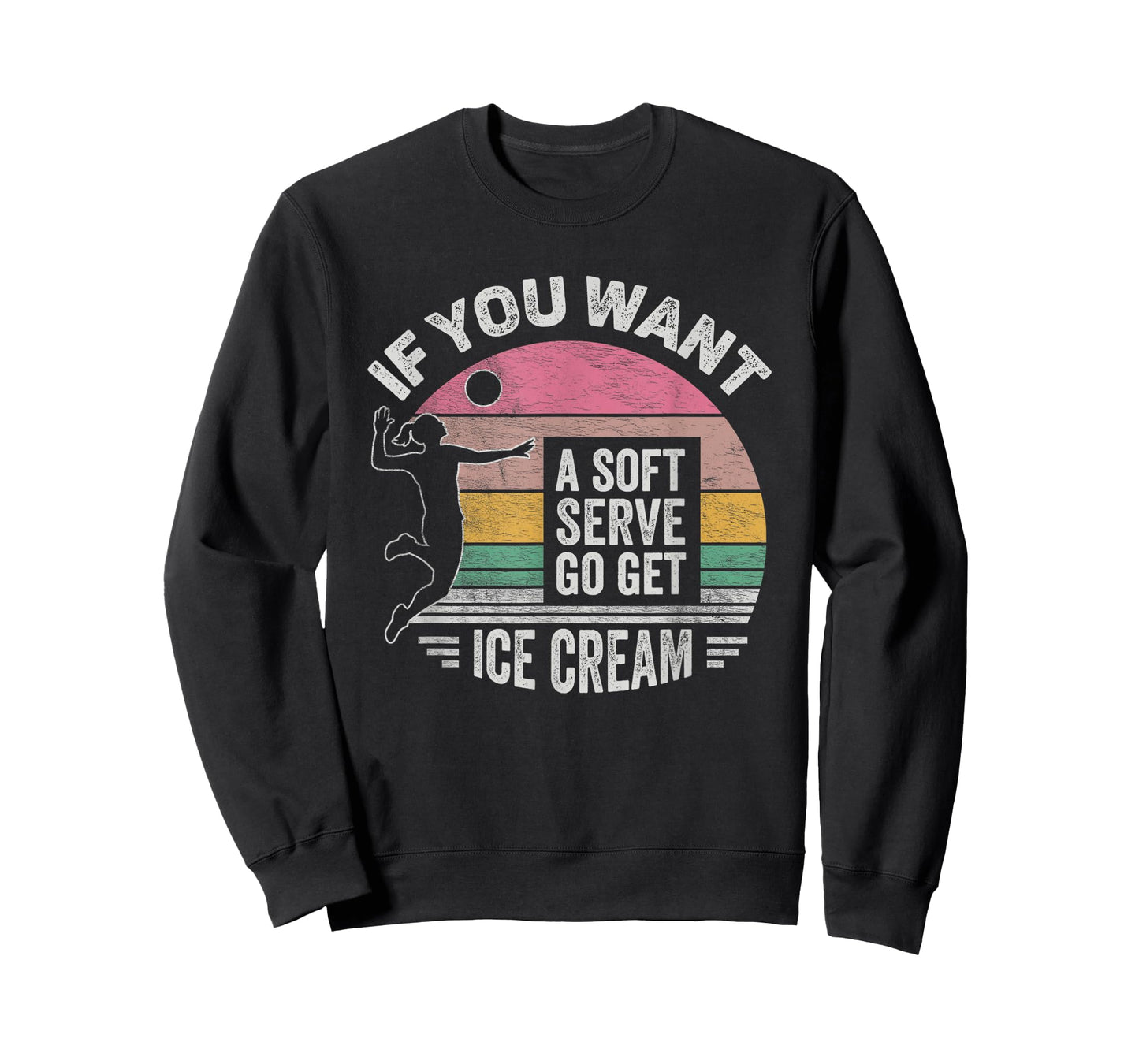 Retro If You Want A Soft Serve Go Get Ice Cream Volleyball T-Shirt