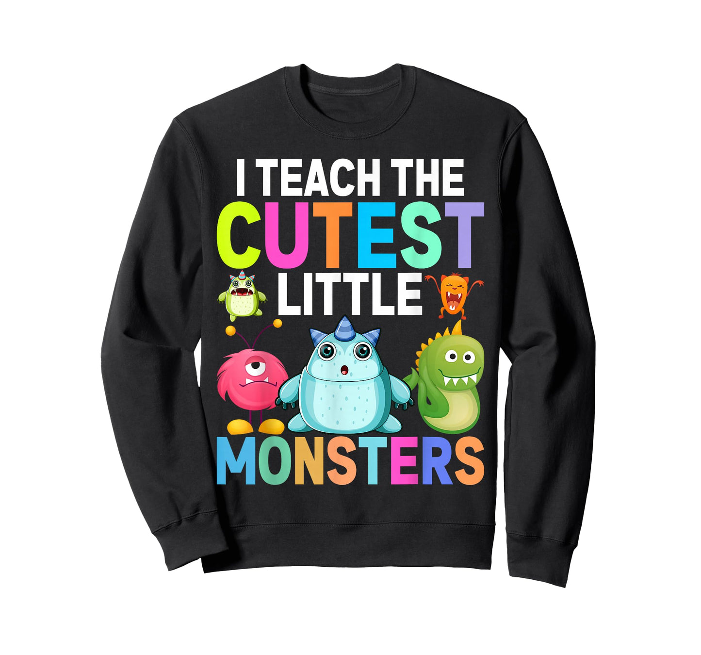 I Teach The Cutest Little Monsters Teachers T-Shirt