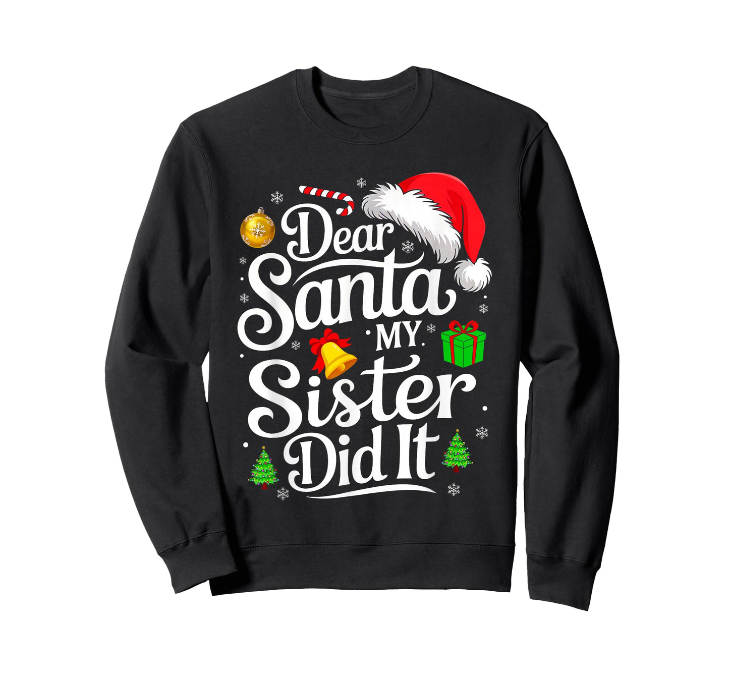 Dear Santa My Sister Did It Matching Family Funny Christmas T-Shirt