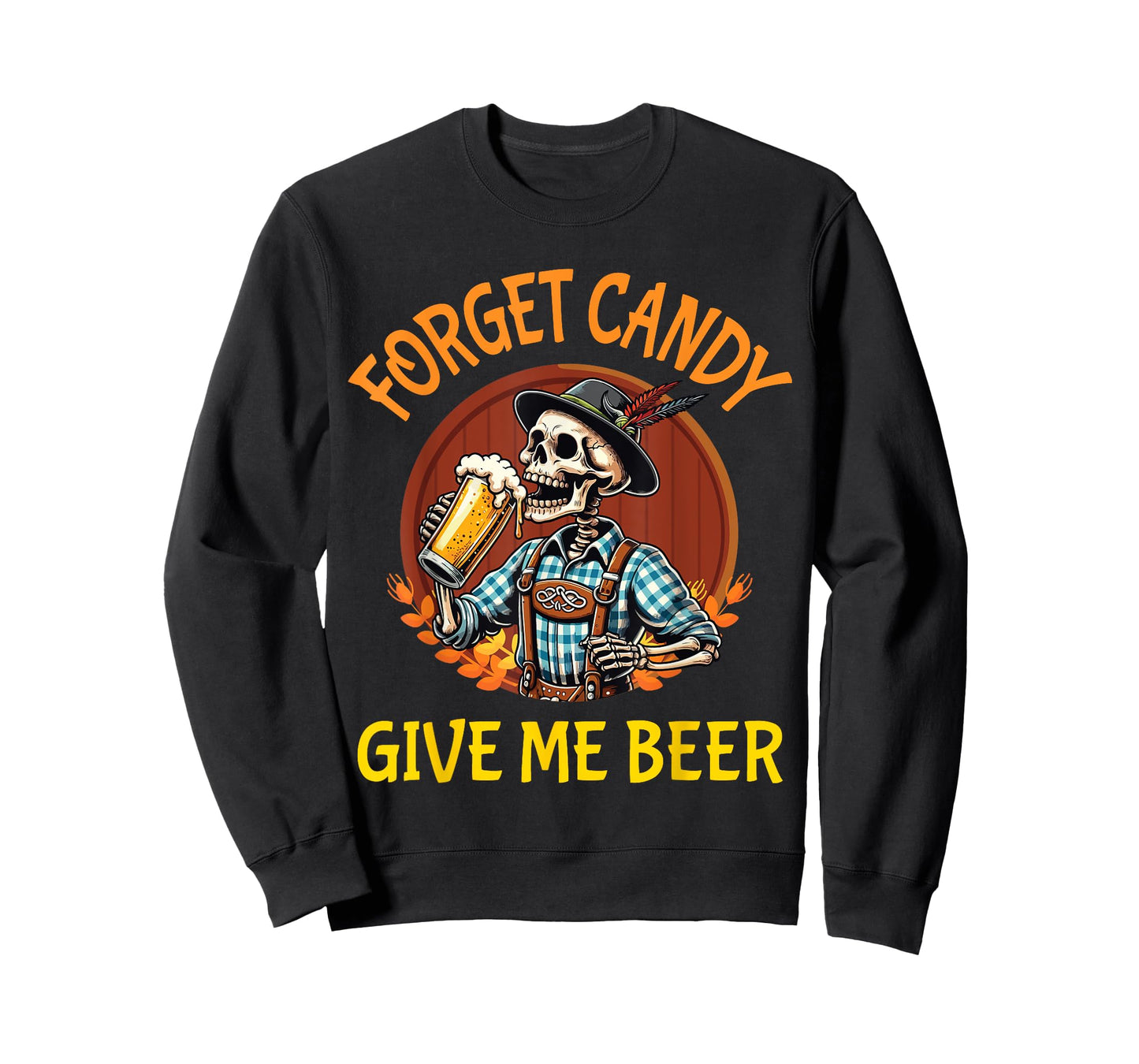 Skeleton Drinking Beer Halloween Forget Candy Give Me Beer T-Shirt