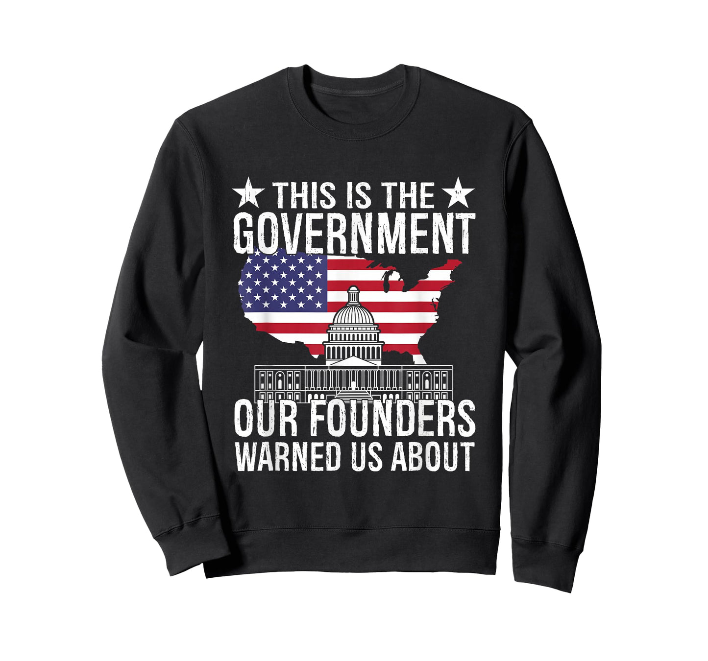 This is The Government Our Founders Warned Us About T-Shirt
