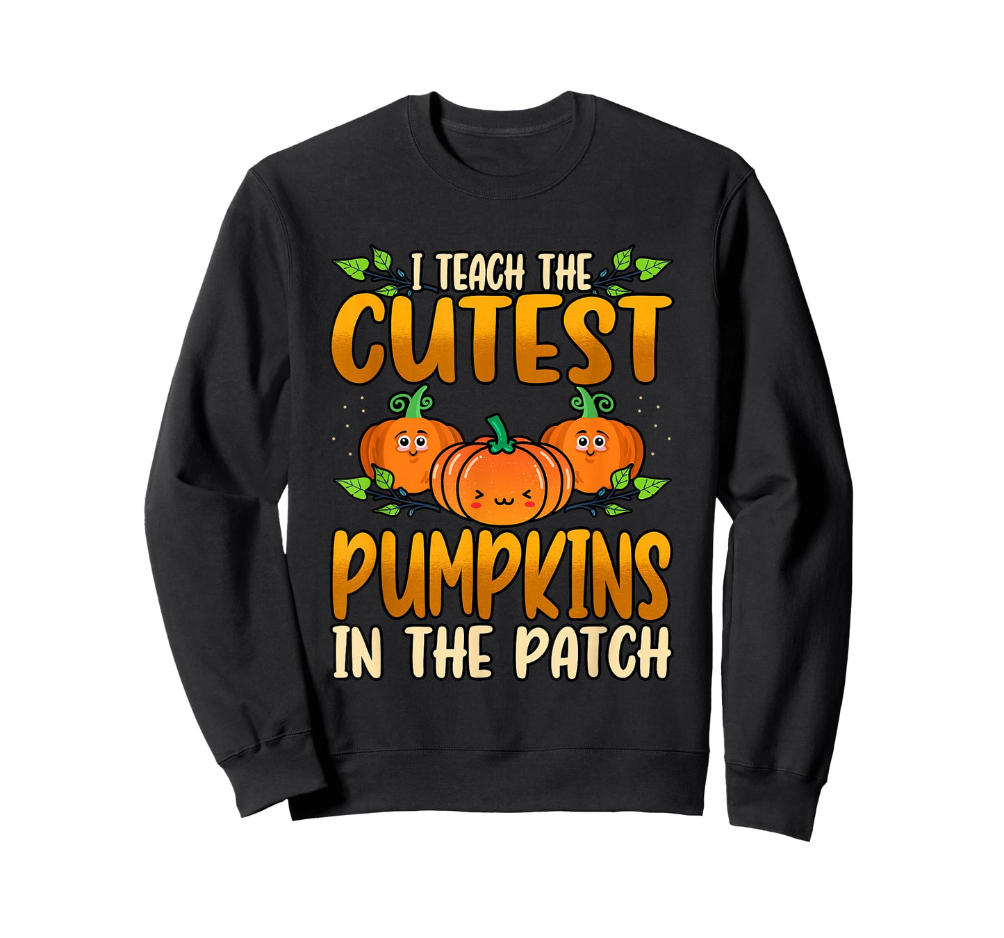 Funny I Teach The Cutest Pumpkins Halloween Teacher T-Shirt