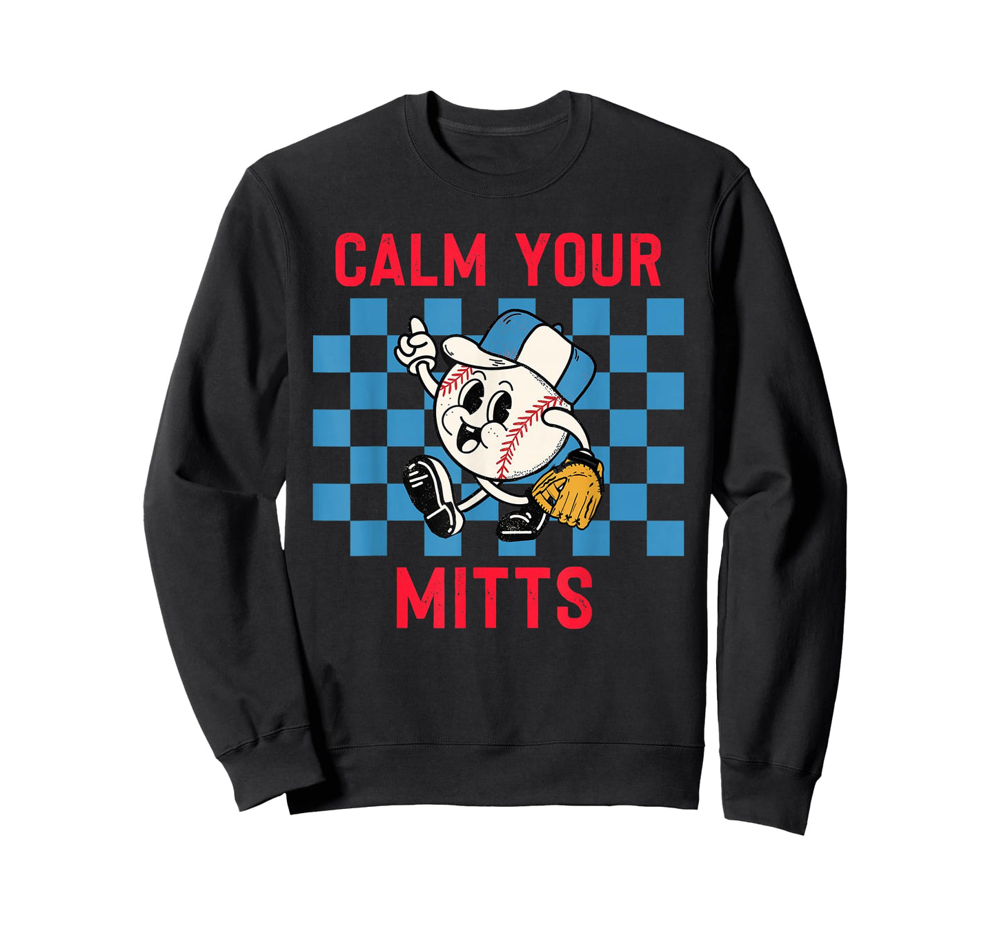 Calm Your Mitts Baseball Player Funny Baseball Game Joke T-Shirt