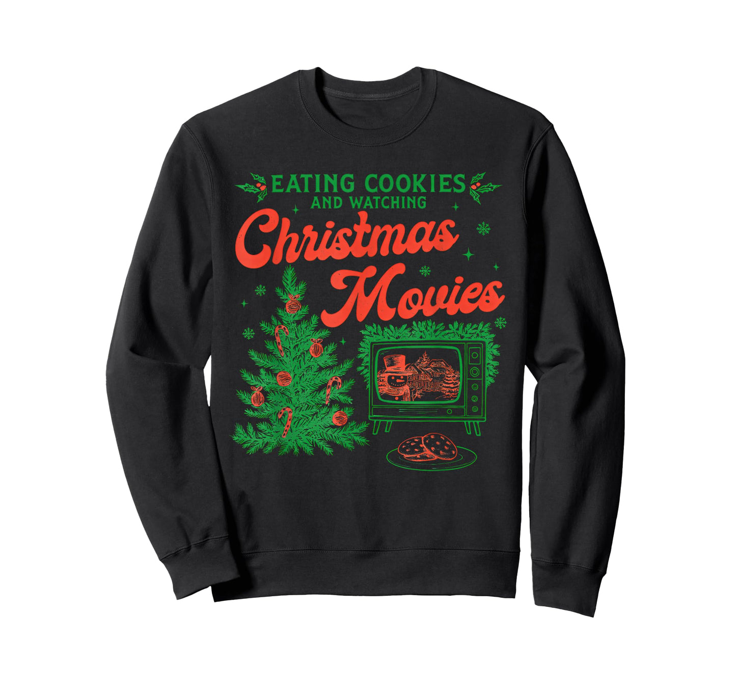 Eating Cookies Watching Christmas Movies Funny Holiday T-Shirt