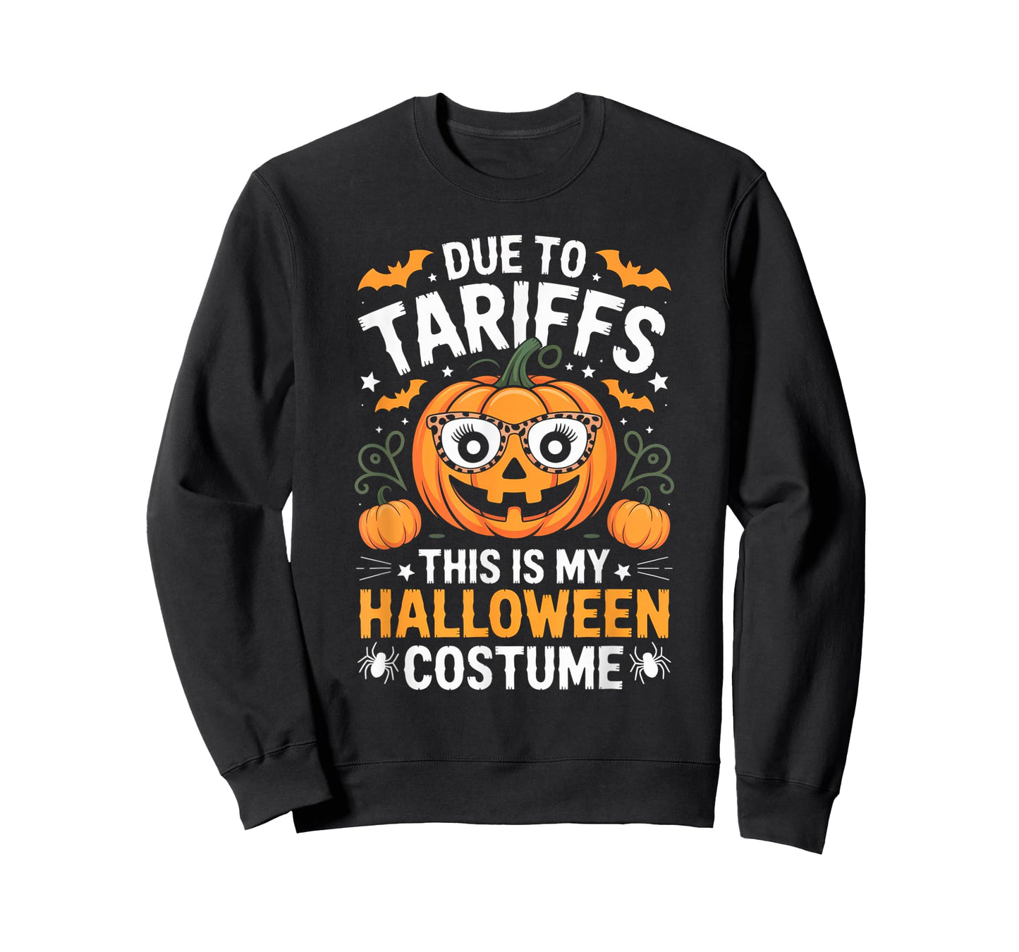 Due To Tariffs This Is My Halloween Costume Funny Pumpkins T-Shirt
