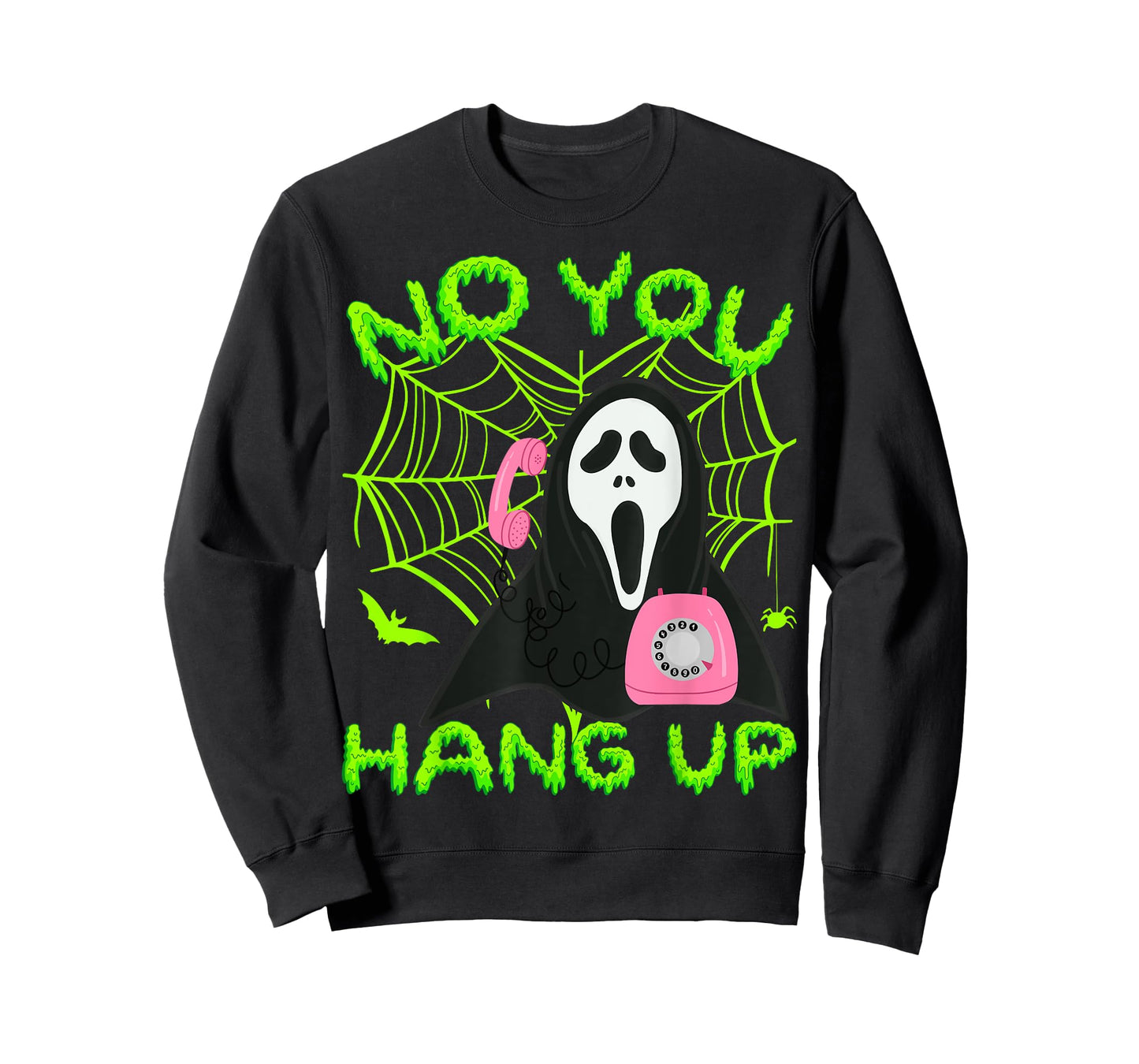 No You Hang Up - Ghost Scary Spooky Halloween T-Shirt