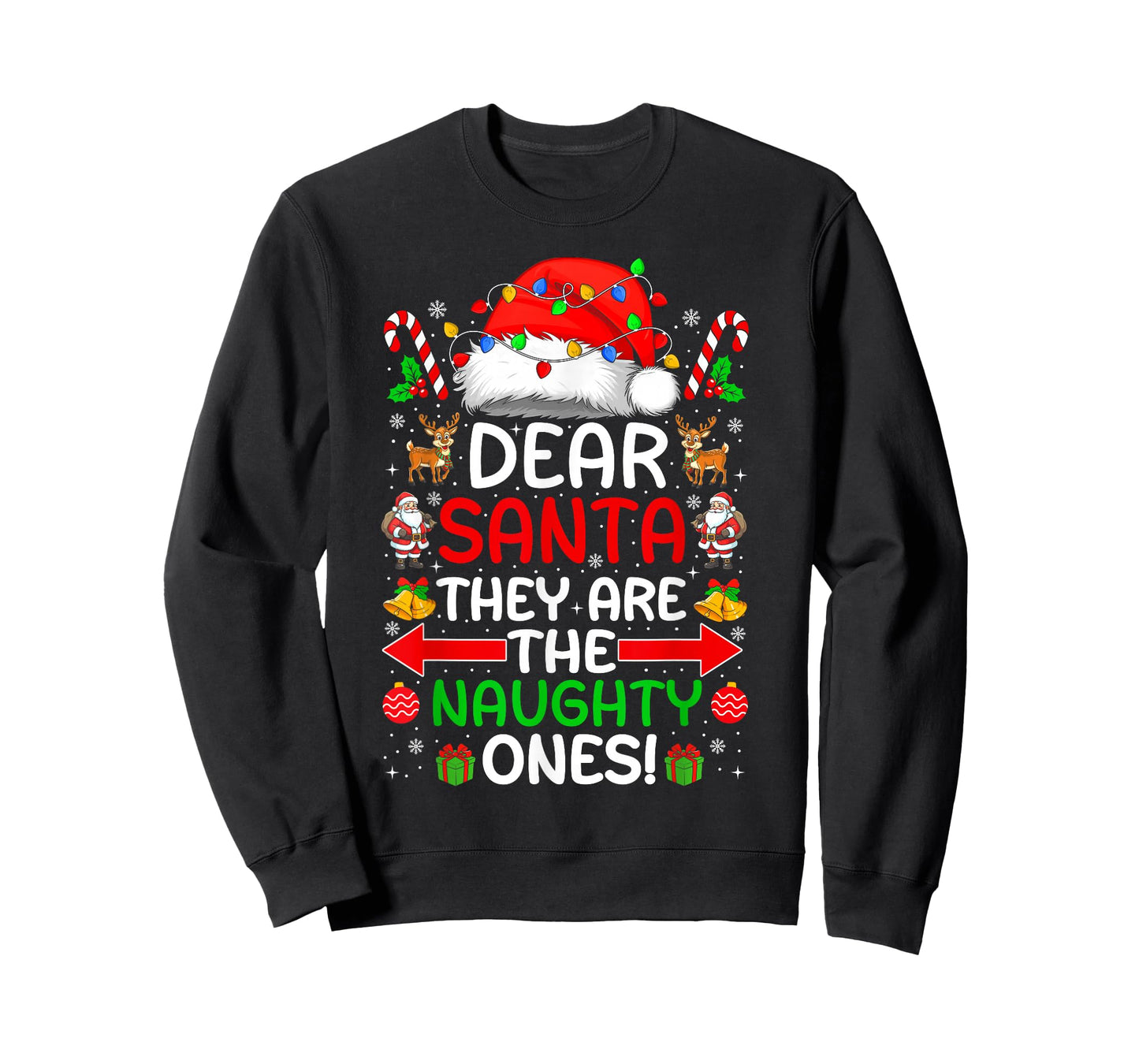 Dear Santa They Naughty Ones Christmas Xmas Men Women T-Shirt