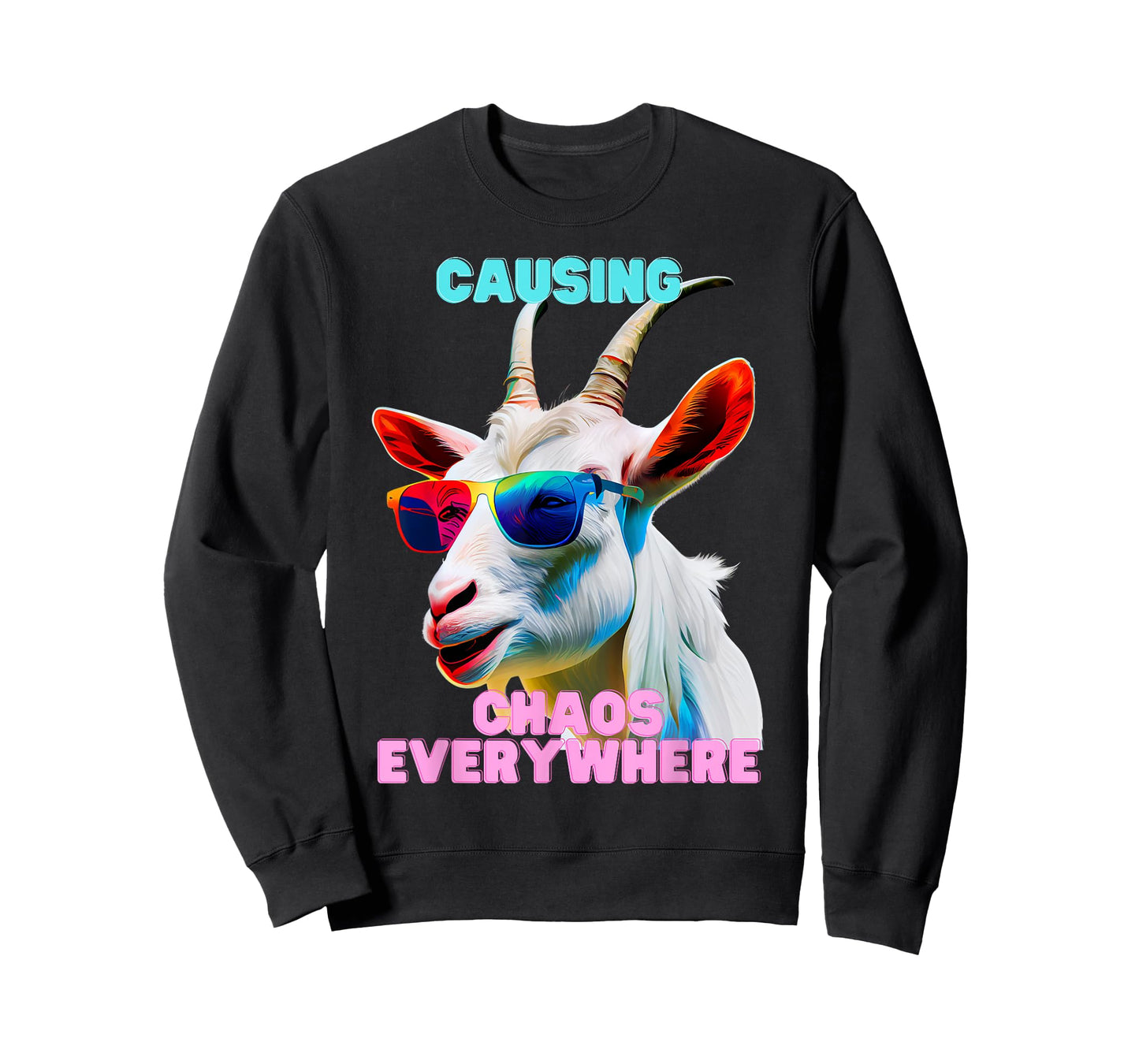 Causing Chaos Everywhere, exciting, Funny and Crazy Goat tee T-Shirt