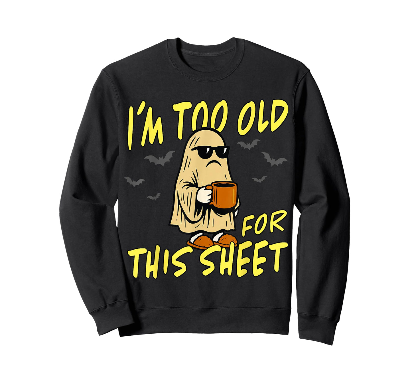 Vintage I'm Too Old for This Sheet Halloween Ghost Funny T-Shirt