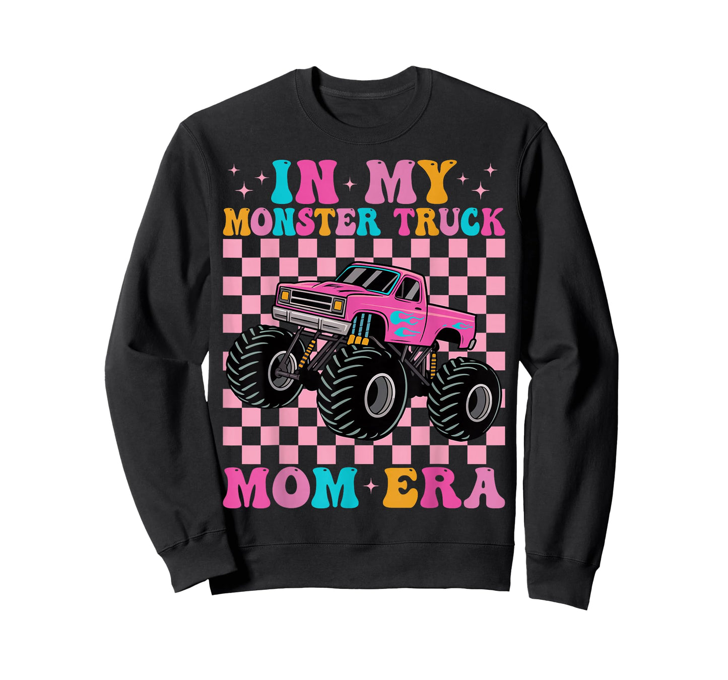 Groovy In My Monster Truck Mom Era Monster Truck Mama T-Shirt