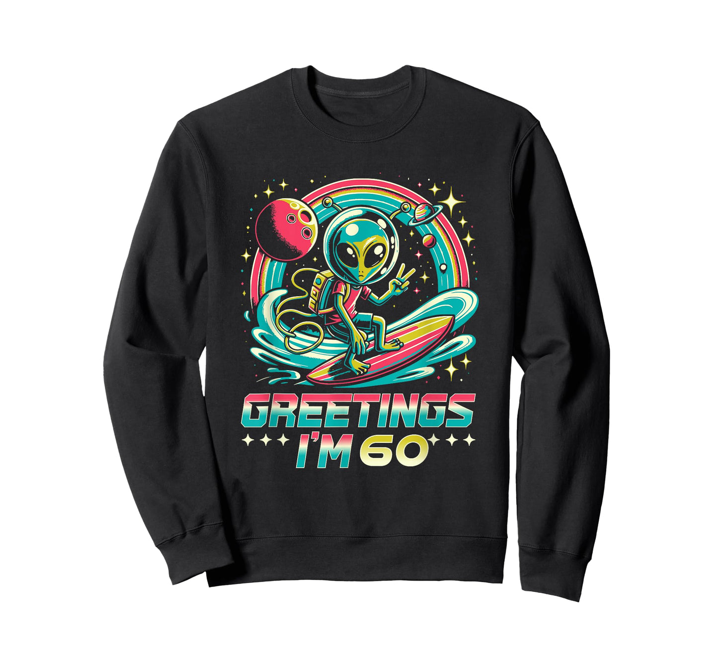 60th Birthday Alien Space Greetings I'm 60 Years Old T-Shirt