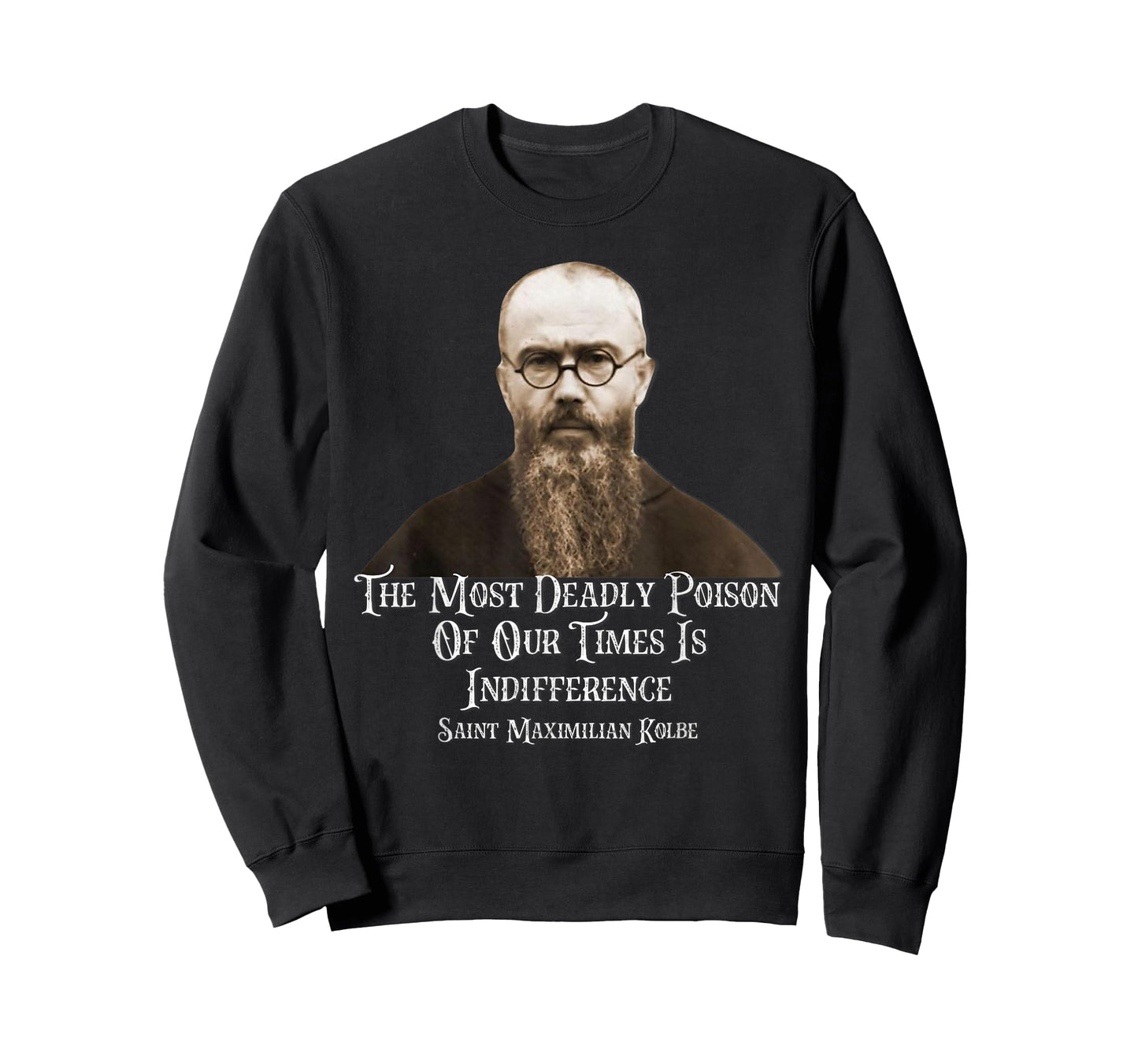 Catholic St. Maximilian Kolbe Quote T-Shirt, Small, Black