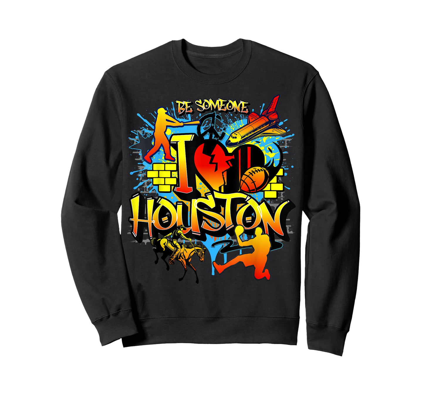 I Love Houston Texas Space City Houston Be Someone Houston T-Shirt