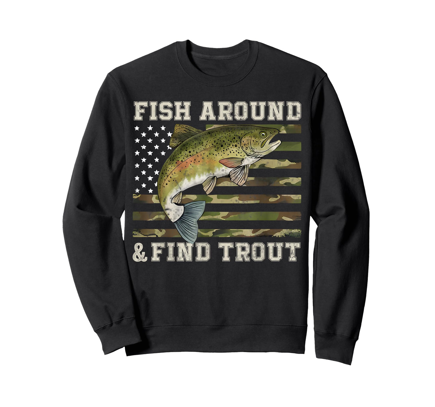 Fish Around and Find Trout American Flag Funny Fisherman T-Shirt