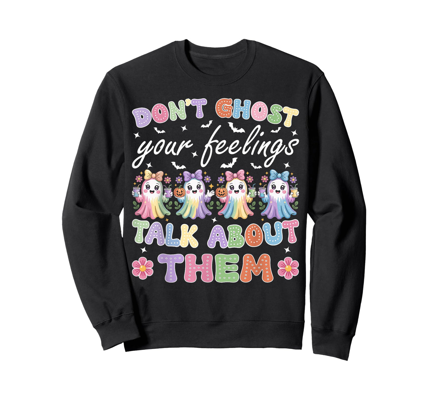 Don't Ghost Your Feelings Halloween Mental Health Cute Ghost T-Shirt