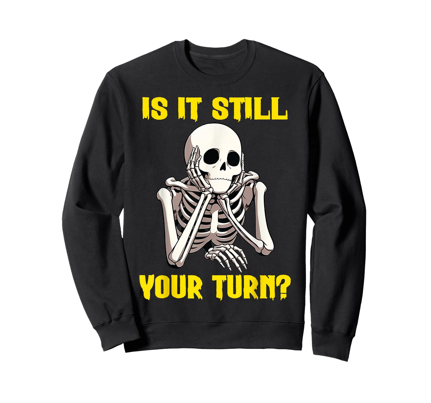 Board Game Card - Is It Still Your Turn Funny Game Nights T-Shirt