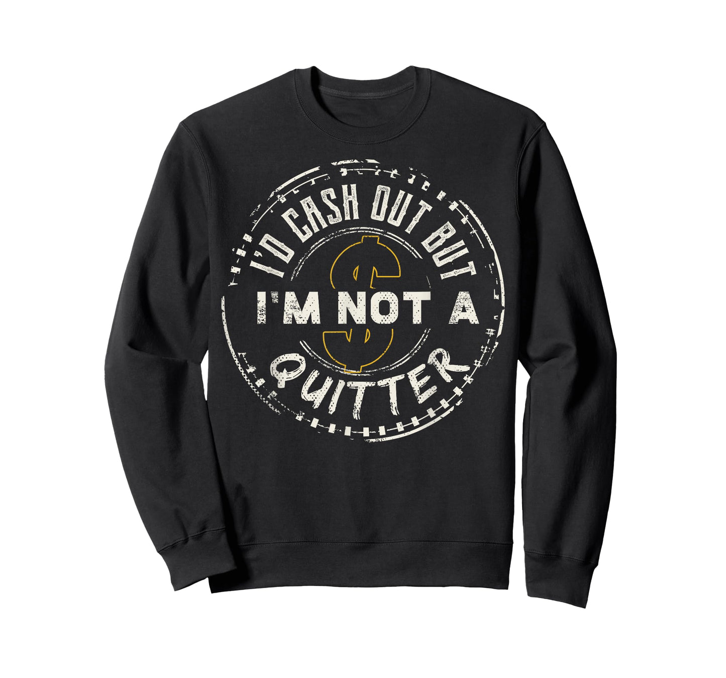I'm Not A Quitter Funny Gift design For Gambling Casino T-Shirt
